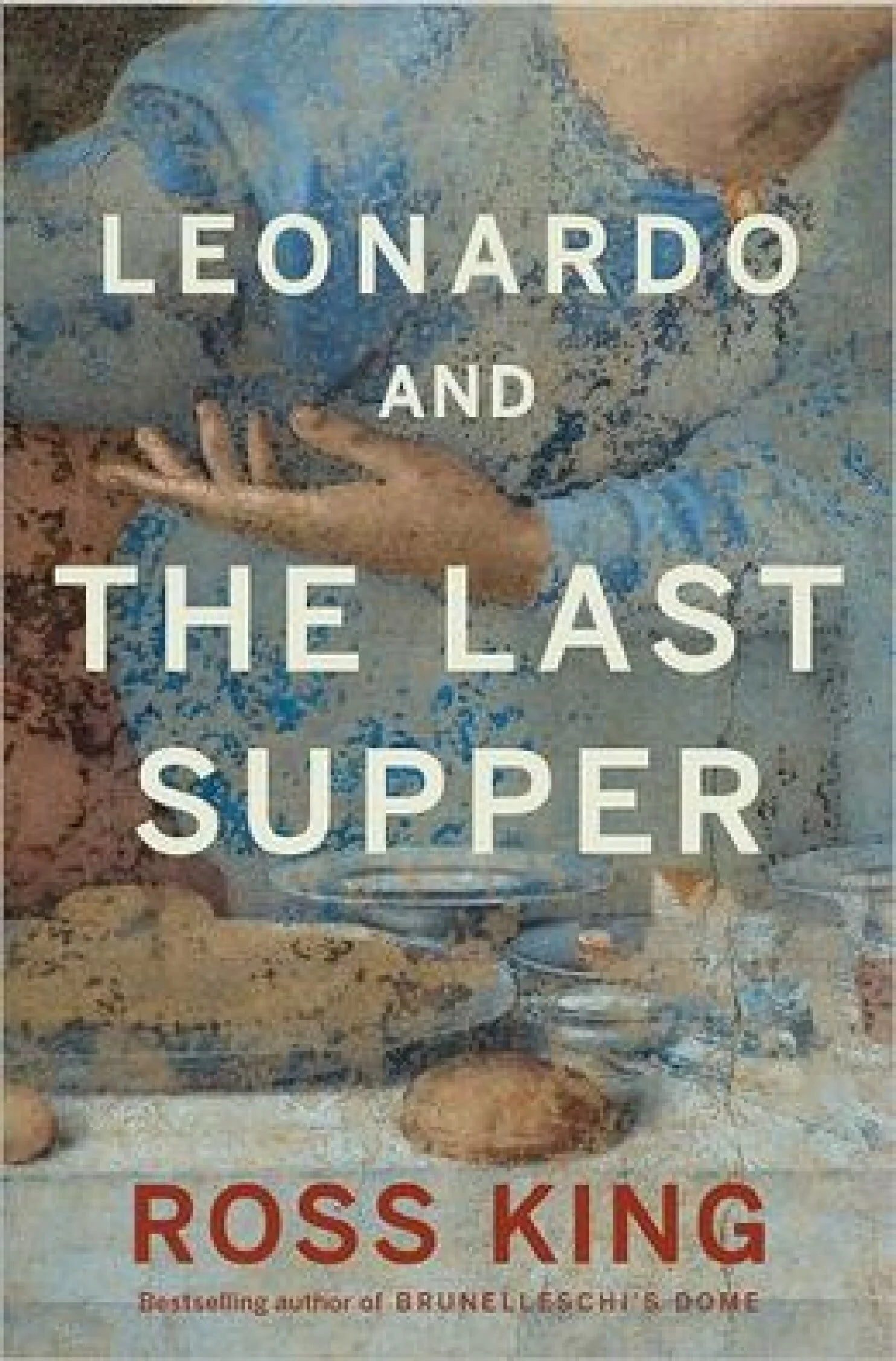 Author Series: Leonardo &amp; The Last Supper with Ross King