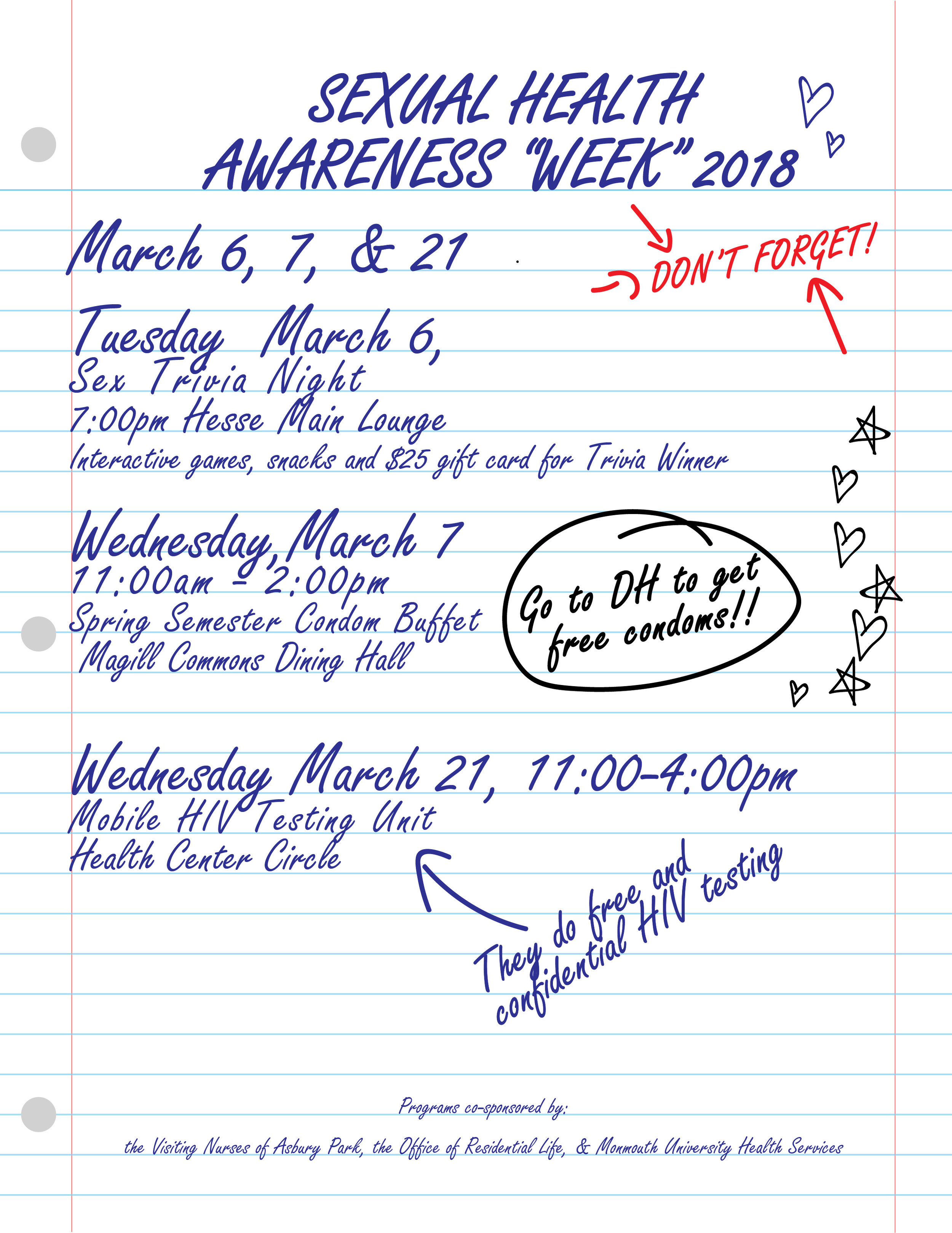 Looking for a non-traditional way to inform students about upcoming sexual health awareness events, the idea of designing a flyer that looked like it came out of another student’s notebook and had just been hung up stood out from the standard design
