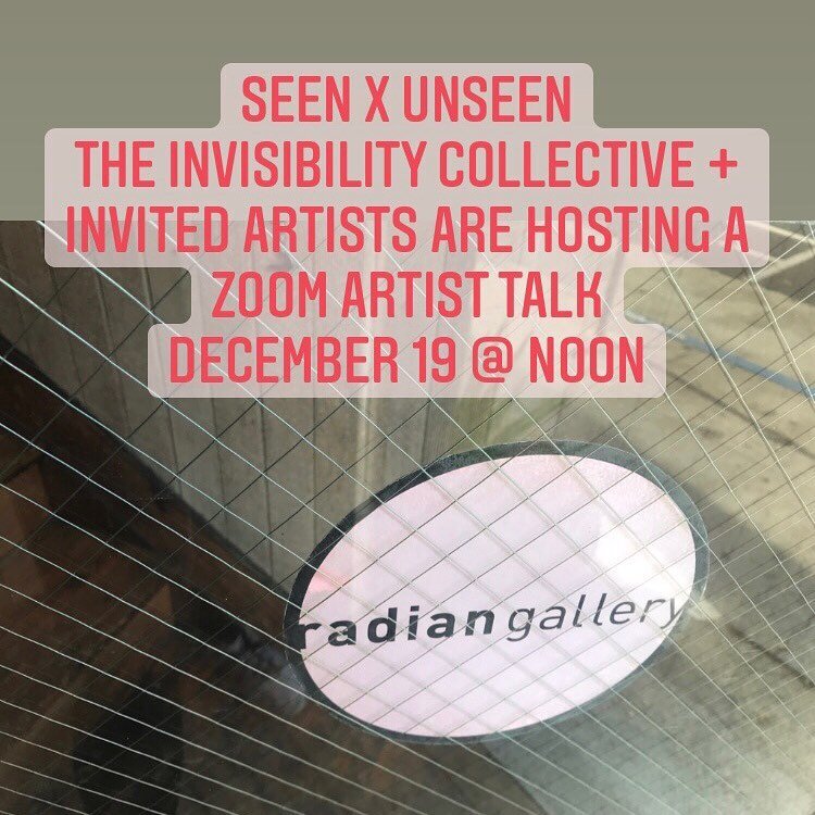Tomorrow ! Saturday December 19 noon -3pm pdt join us for an art talk about &ldquo;Seen x Unseen&rdquo; group show on zoom register here: 
https://us02web.zoom.us/meeting/register/tZIode6hrDMoEtJLuSkKzZDnSxpG2zDnfD_y
@bldrman @cmtandy @radiangallery 