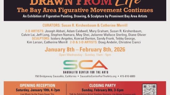 Don't miss the opening reception of "Drawn from Life"! 
It's this Saturday ,1/10, from 4-7pm at Sausalito Center for the Arts right on Bridgeway (easy by Ferry and also lots of parking). It's our third year curating the figure show at SCA, 
