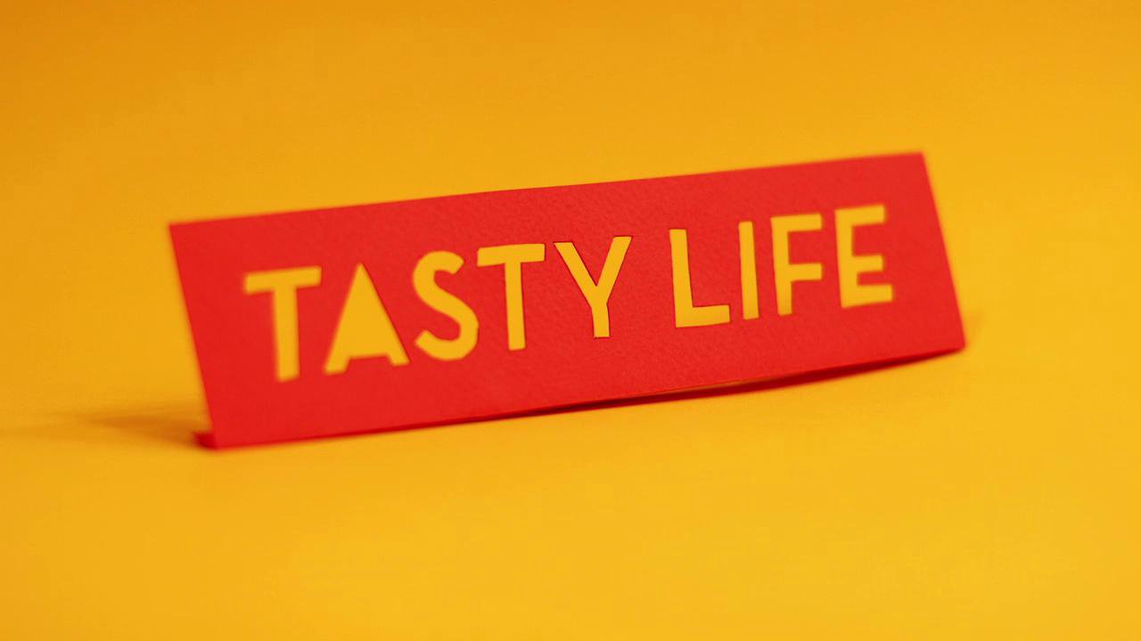 TASTY LIFE