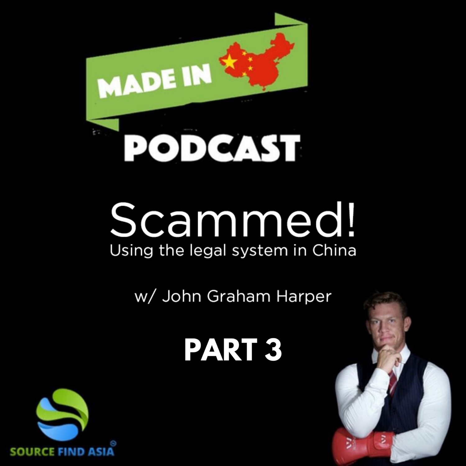EP 154 - Scammed Using the Legal System in China with John Graham Harper Part 3 episode artwork