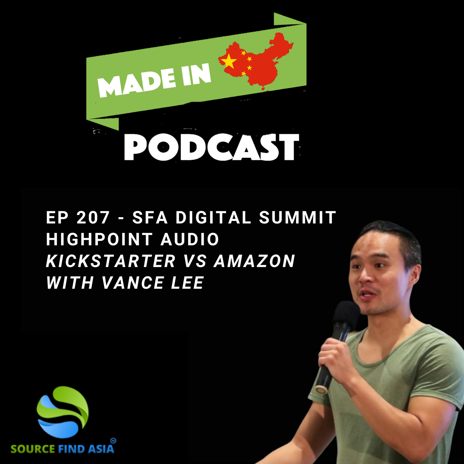 EP 207 - SFA Digital Summit HighPoint Audio - Kickstarter VS Amazon with Vance Lee. episode artwork