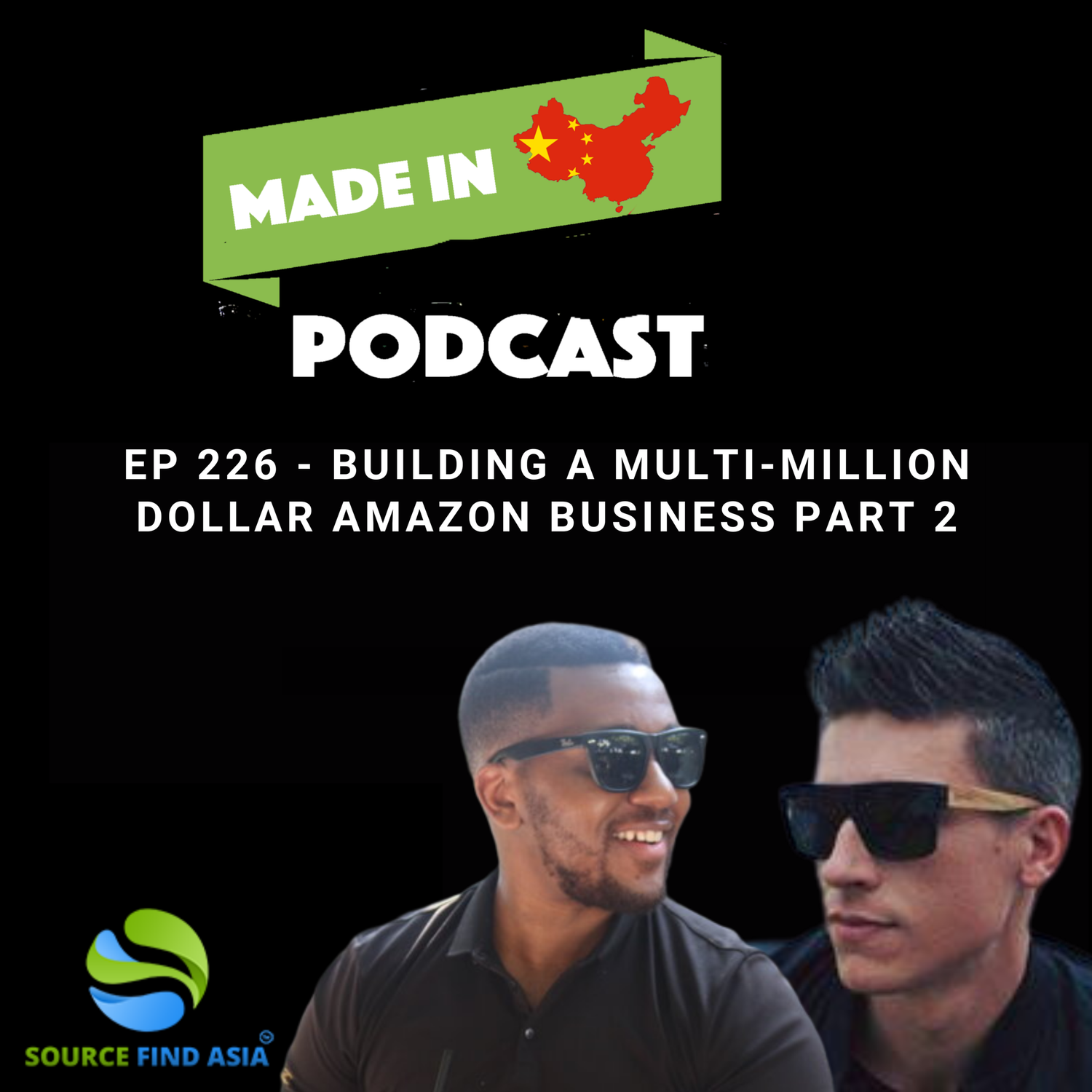 EP 226 - Building a Multi-Million Dollar Amazon Business Part 2 episode artwork