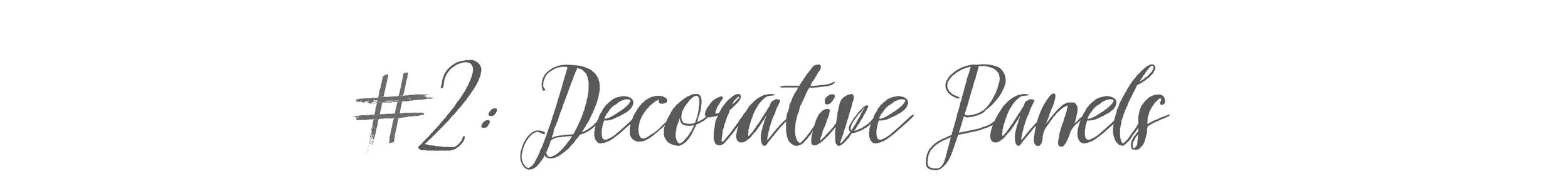 #2: Decorative Panels