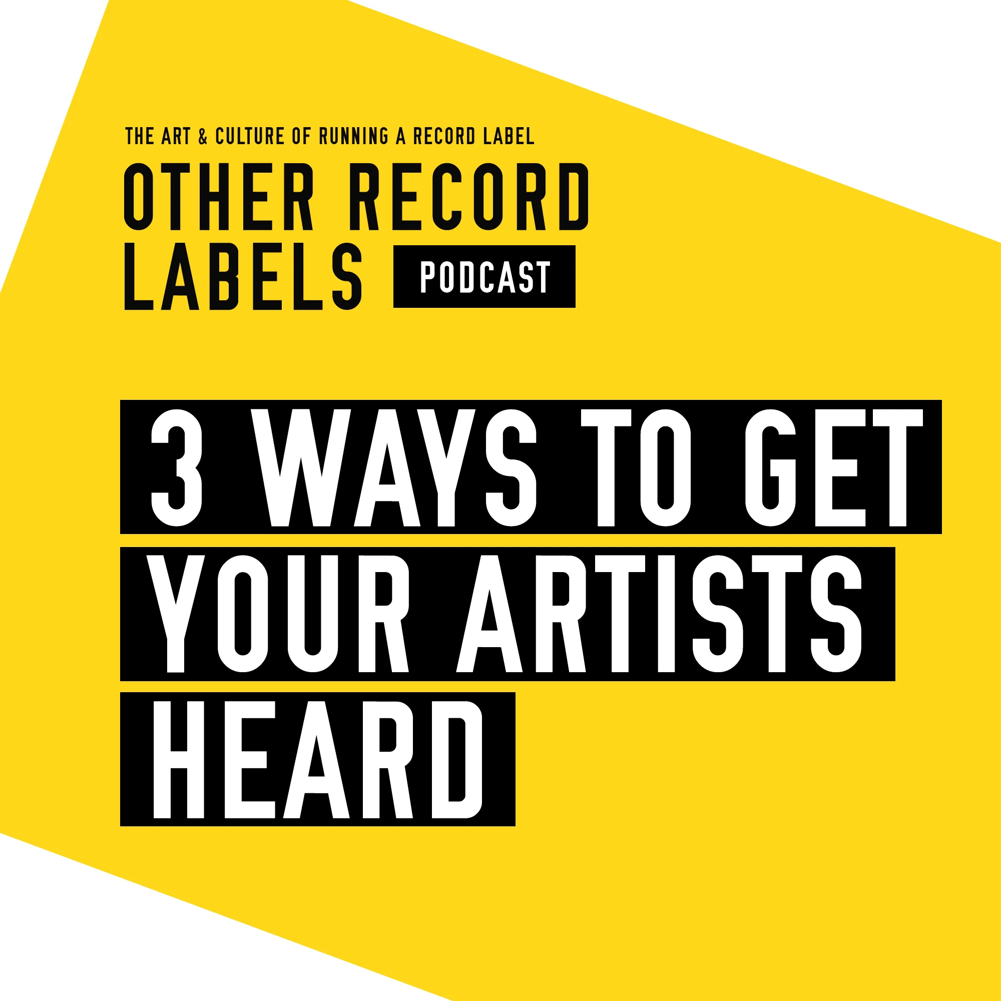 3 Ways to Get Your Artists Heard