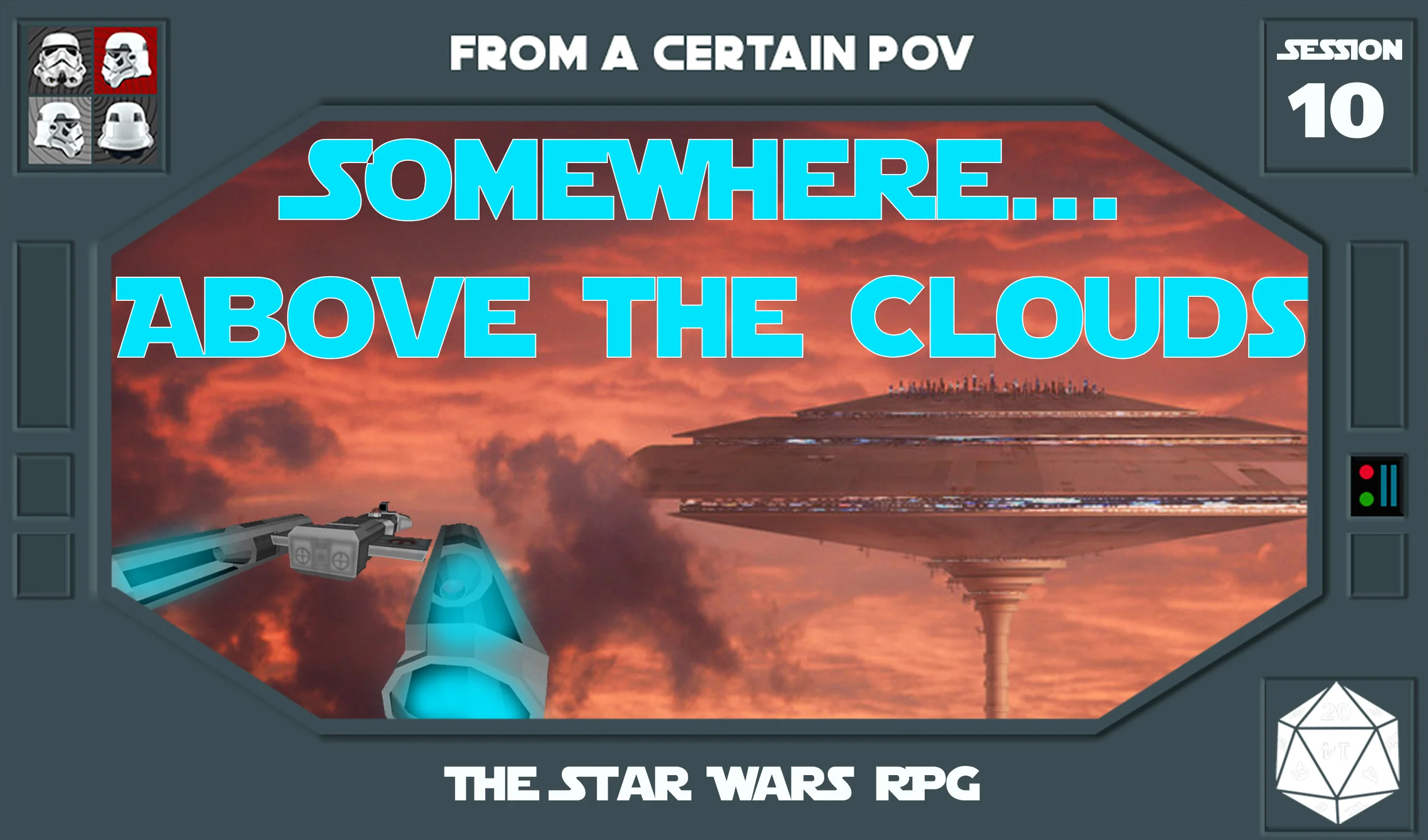 Episode 127 Scruffy Nerfherders Session 10 - Somewhere Above the Clouds