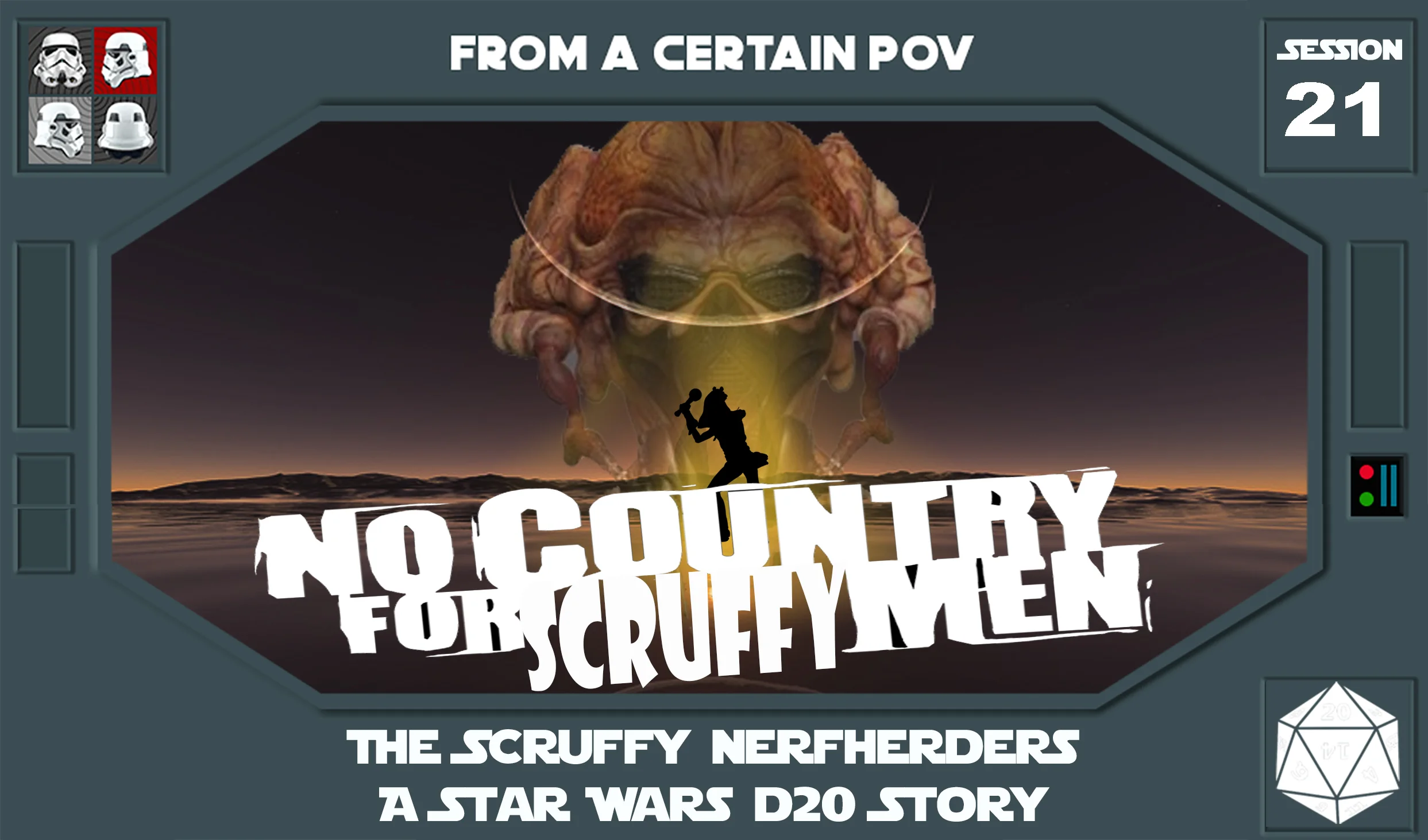 Session 21 - No Country for Scruffy Men