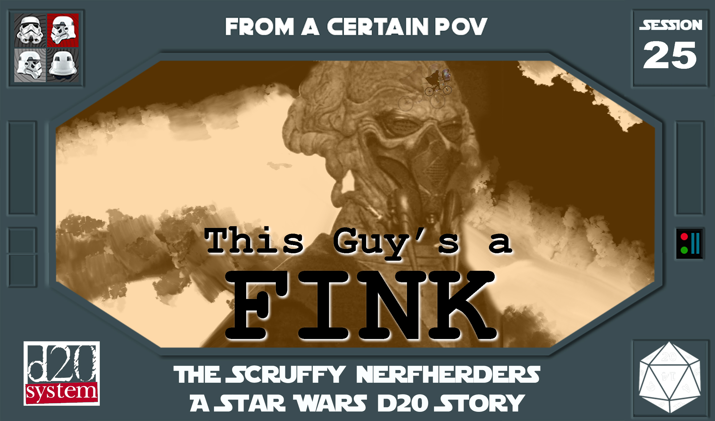 Session 25 - This Guy's a Fink