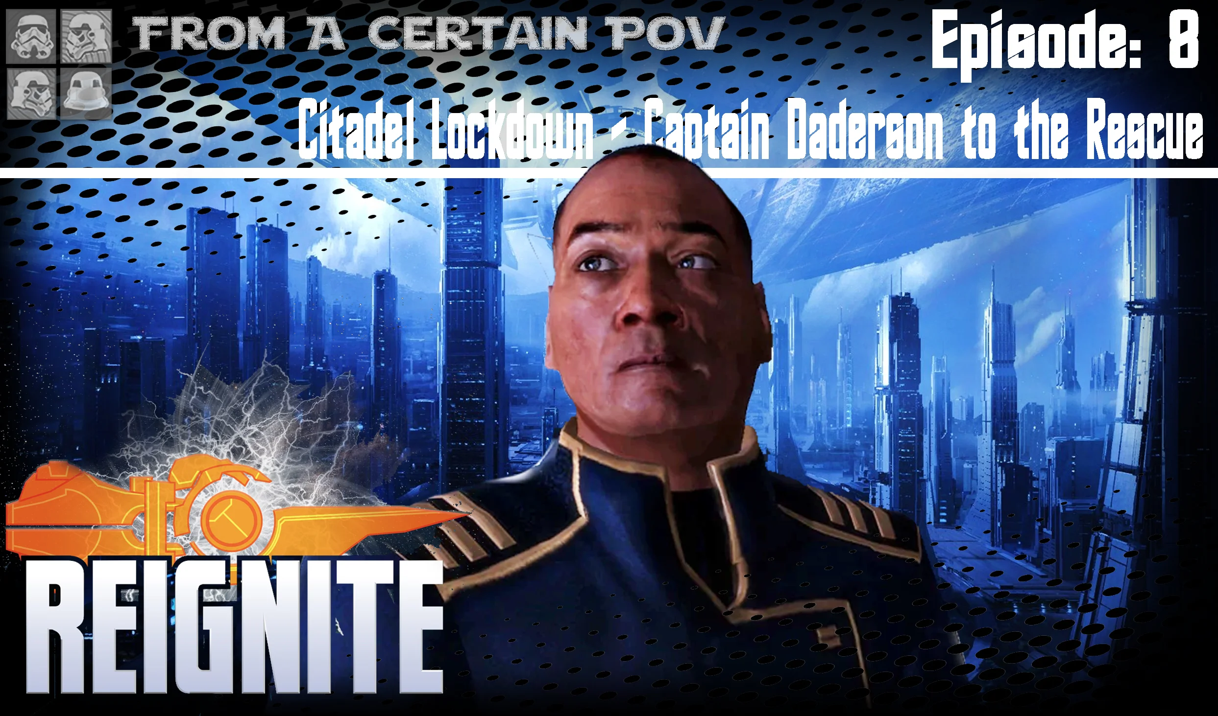 Episode #1.08: Citadel Lockdown - Captain Daderson to the Rescue