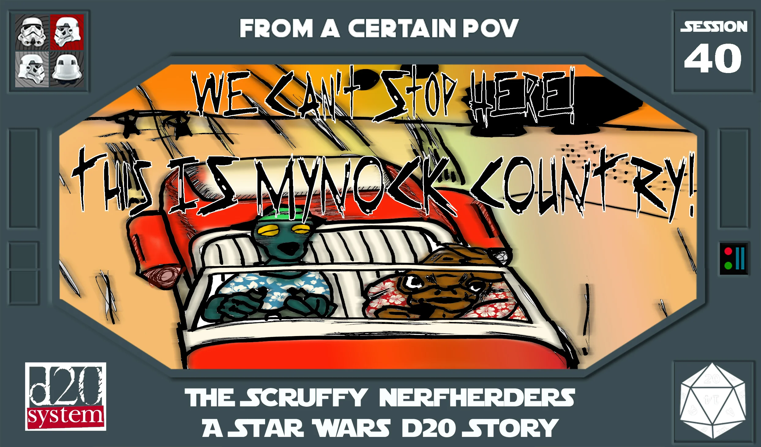 Session 40 - We Can't Stop Here, This Is Mynock Country!