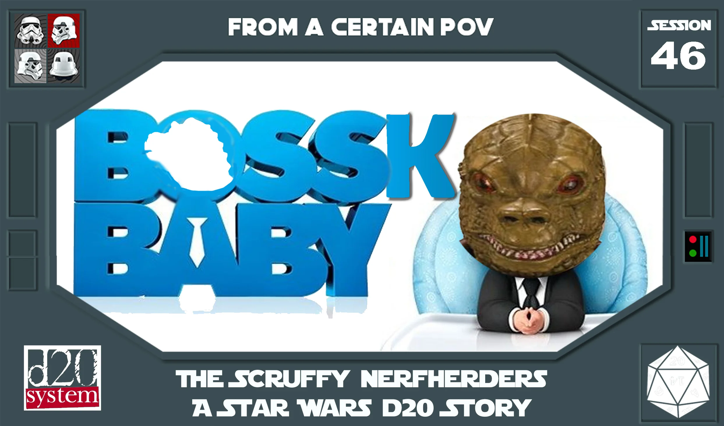 Session 46 - Bossk Baby!