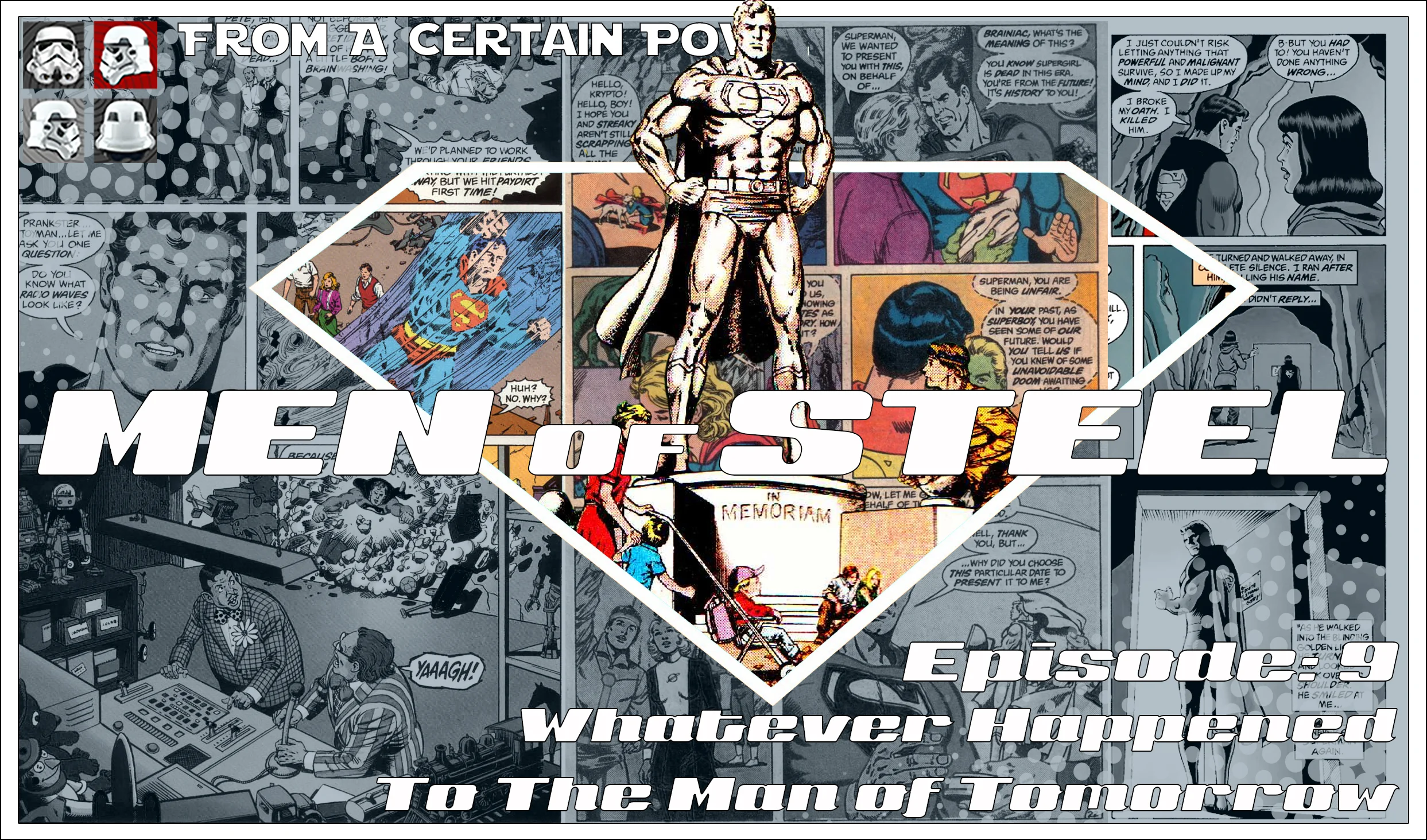 Episode 9 - Whatever Happened To The Man Of Tomorrow