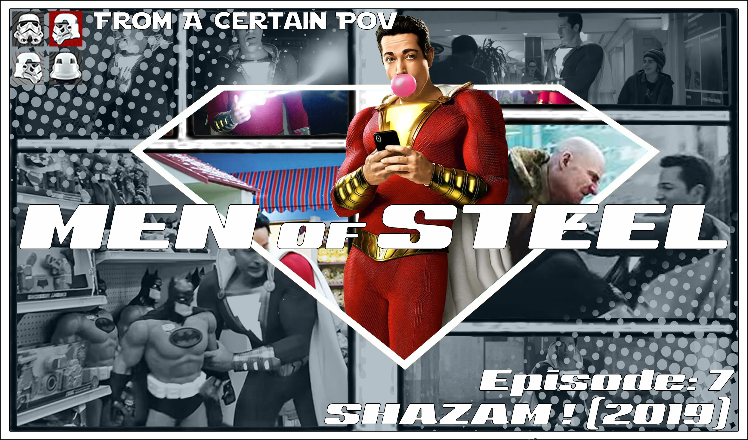 Episode 7 - Shazam (2019)