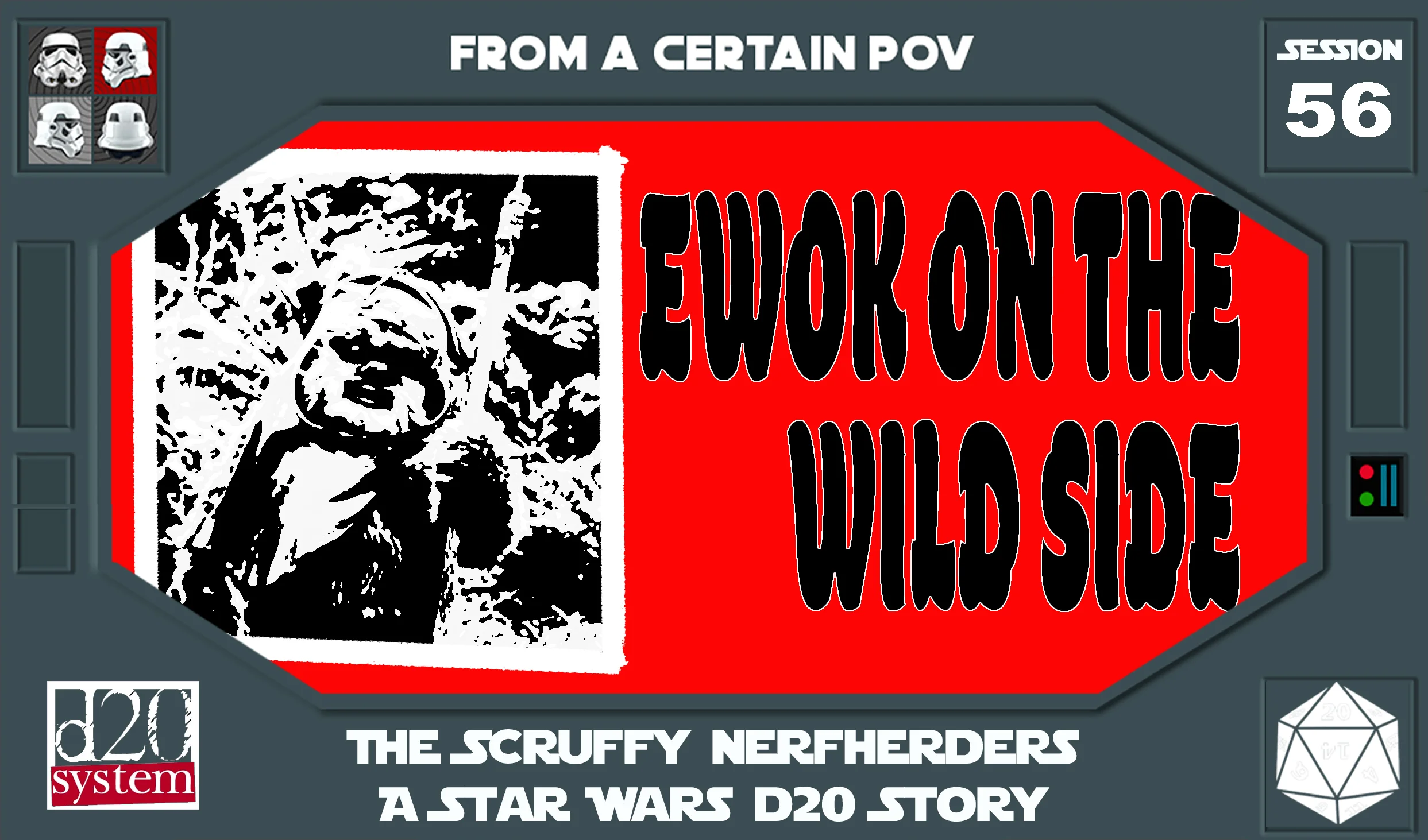 Session 56 - Ewok On The Wild Side