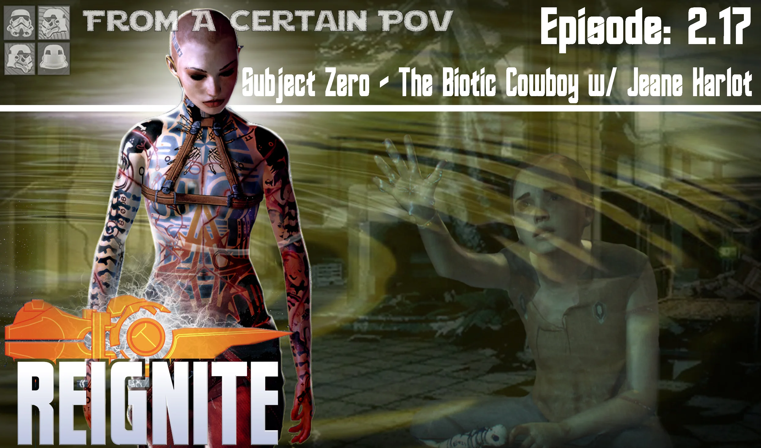 Episode #2.17: Subject Zero - The Biotic Cowboy w/ Jeane Harlot