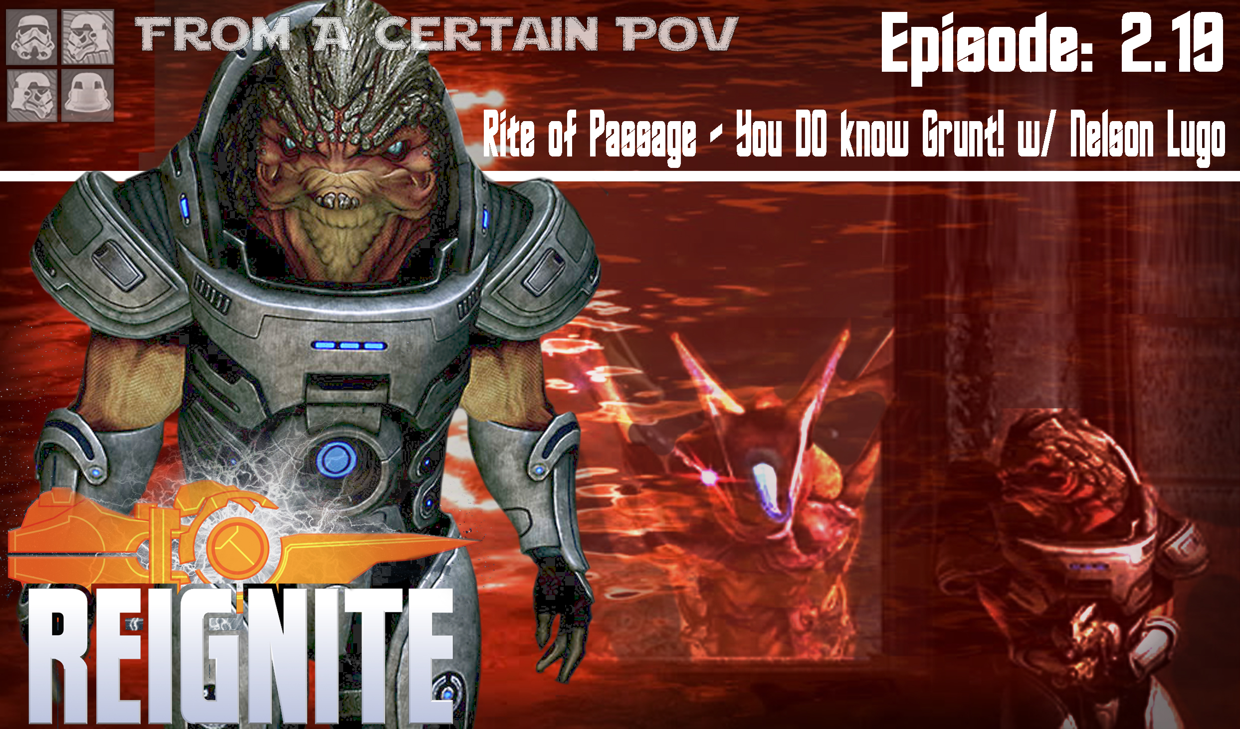 Episode #2.19: Rite of Passage - You DO know Grunt! w/ Nelson Lugo