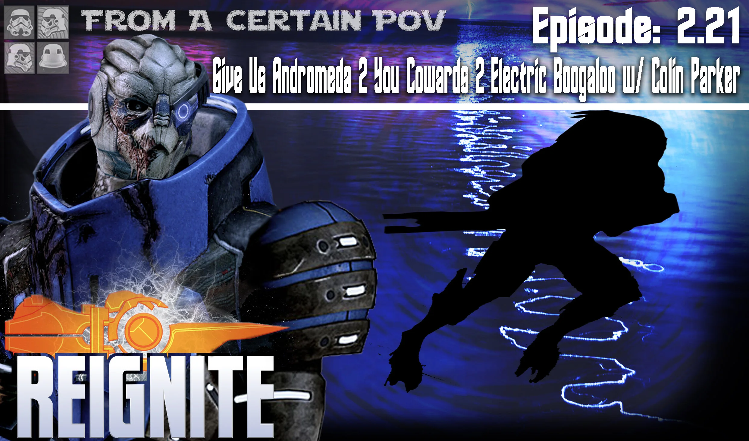 Episode #2.21: Give Us Andromeda 2 You Cowards 2 Electric Boogaloo w/ Colin Parker