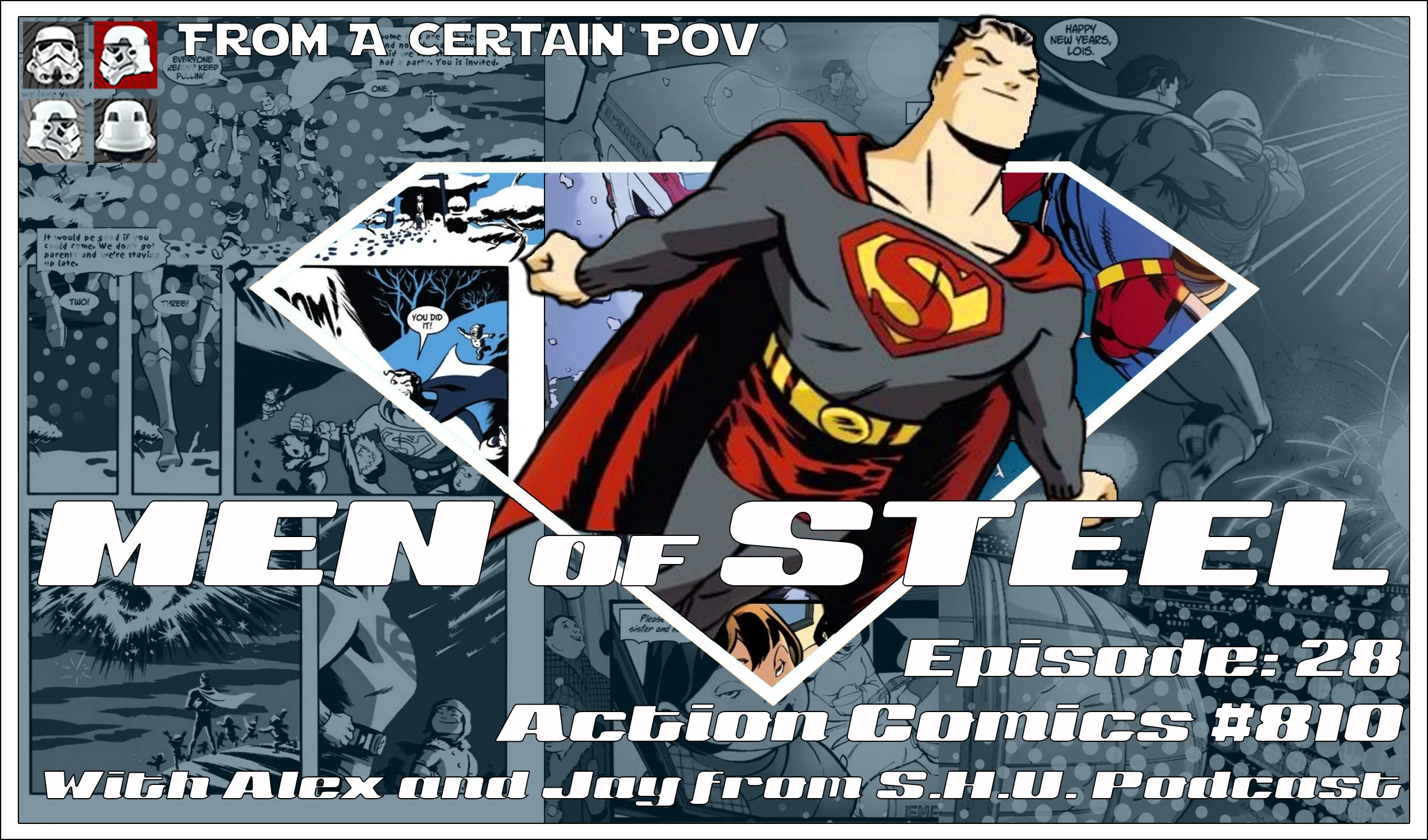 Episode 28 - Action Comics #810 with Alex and Jay from S.H.U. Podcast