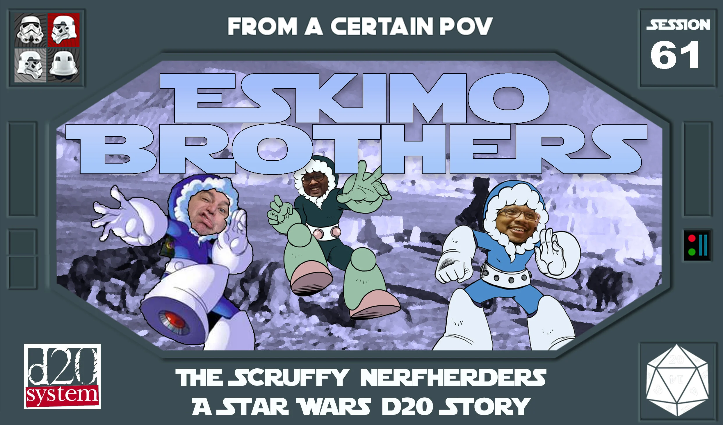Session 61 - Eskimo Brothers!