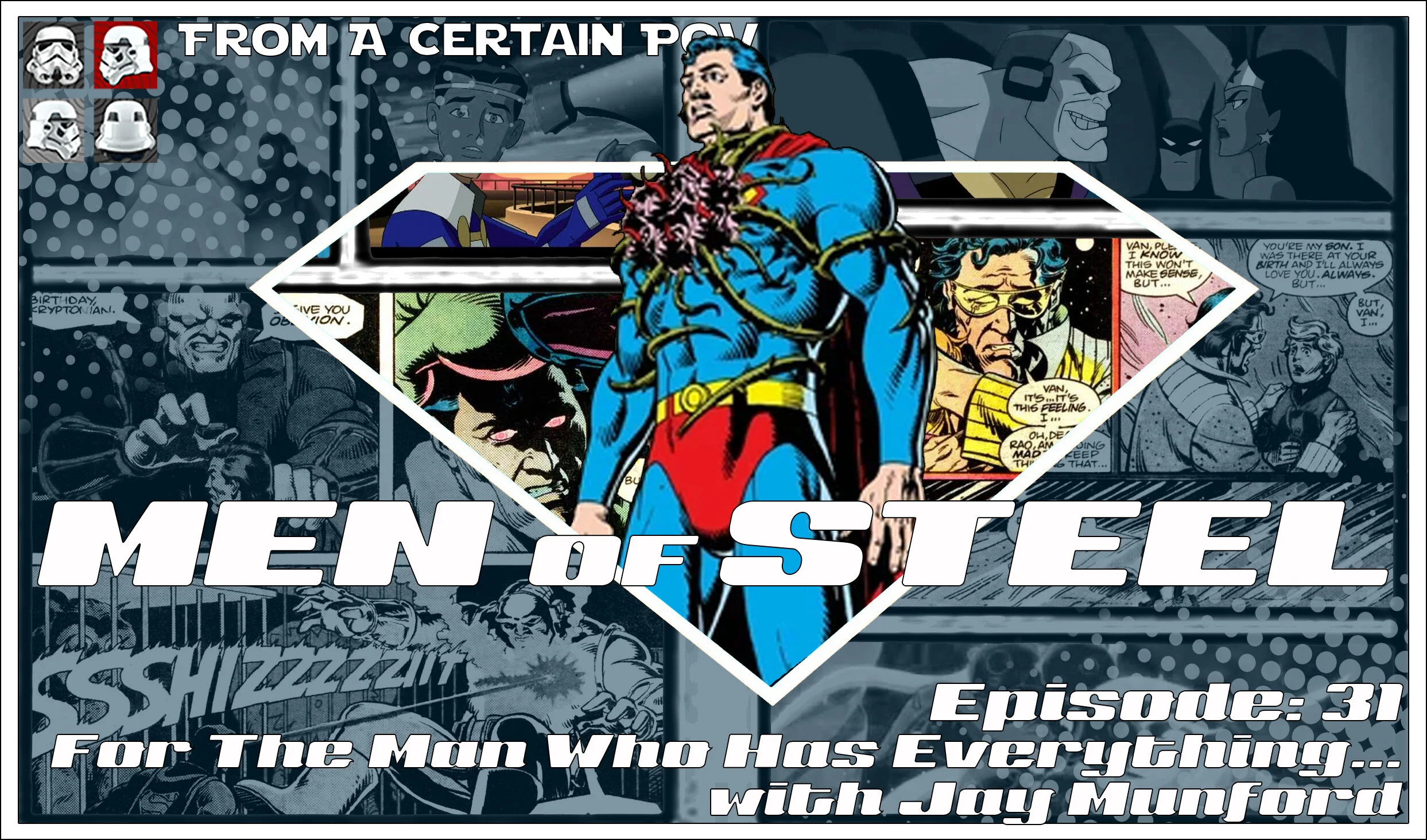 Episode 31  - For The Man Who Has Everything