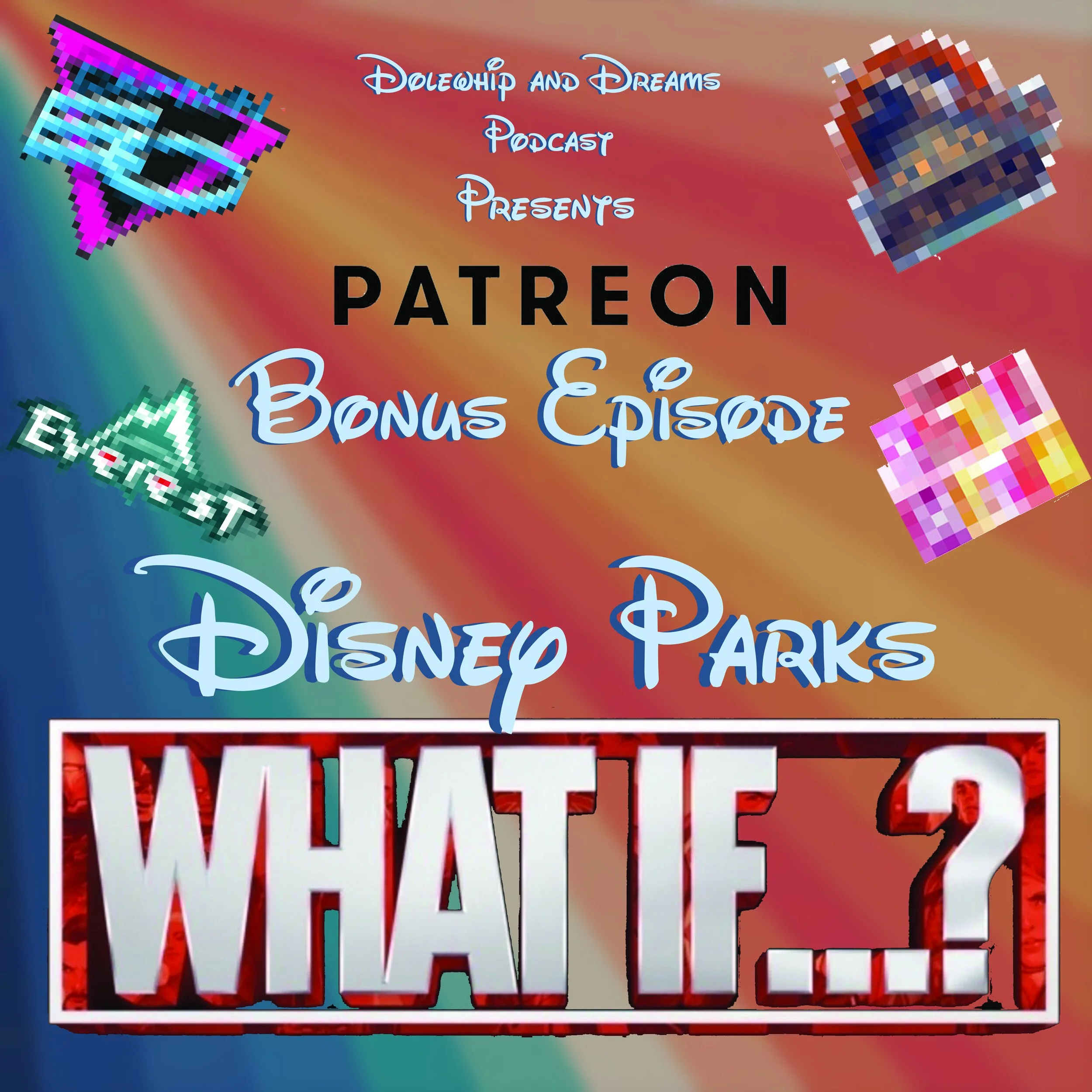 Bonus Episode 1- Disney Parks, What If?