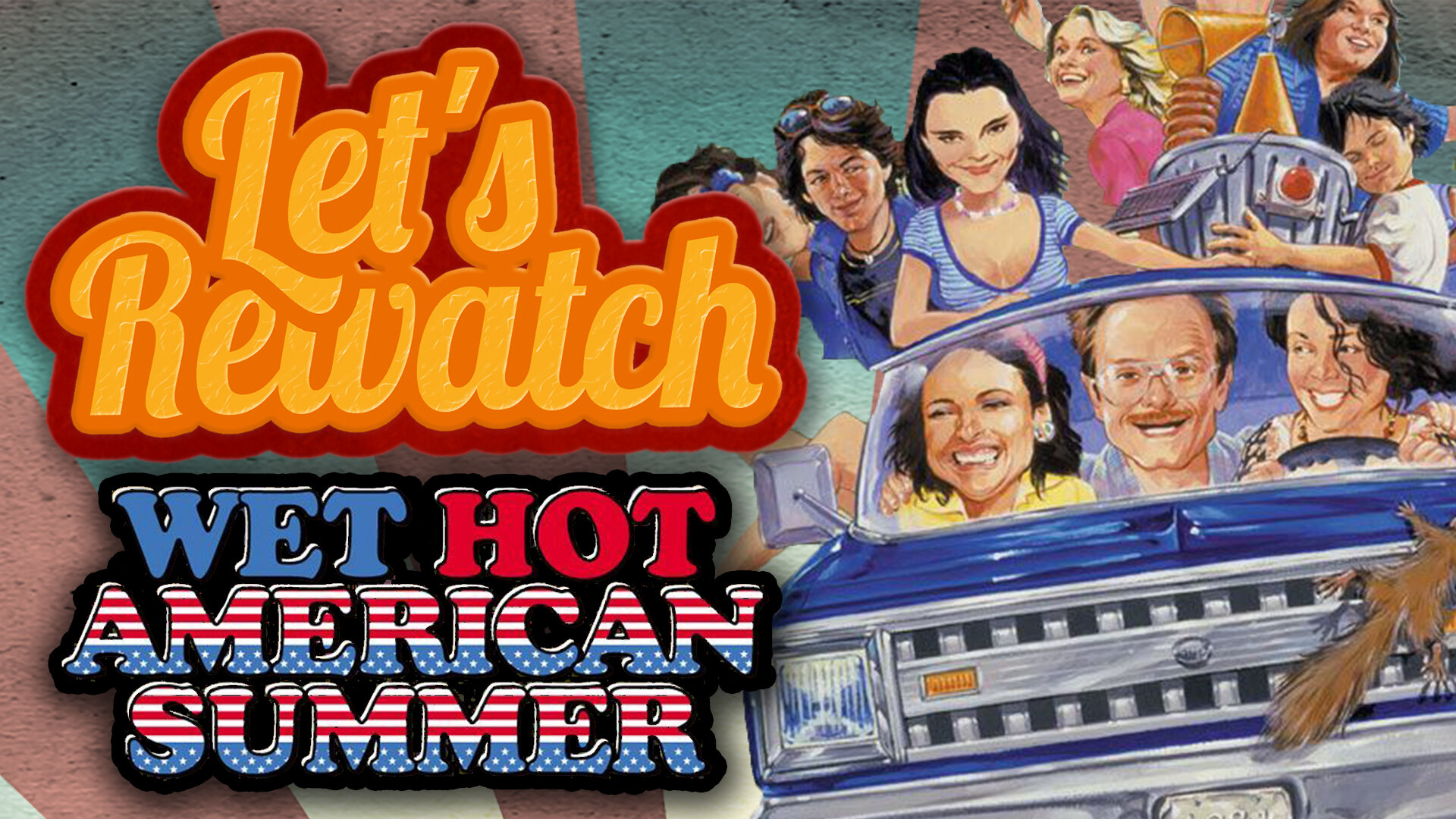 Wet Hot American Summer