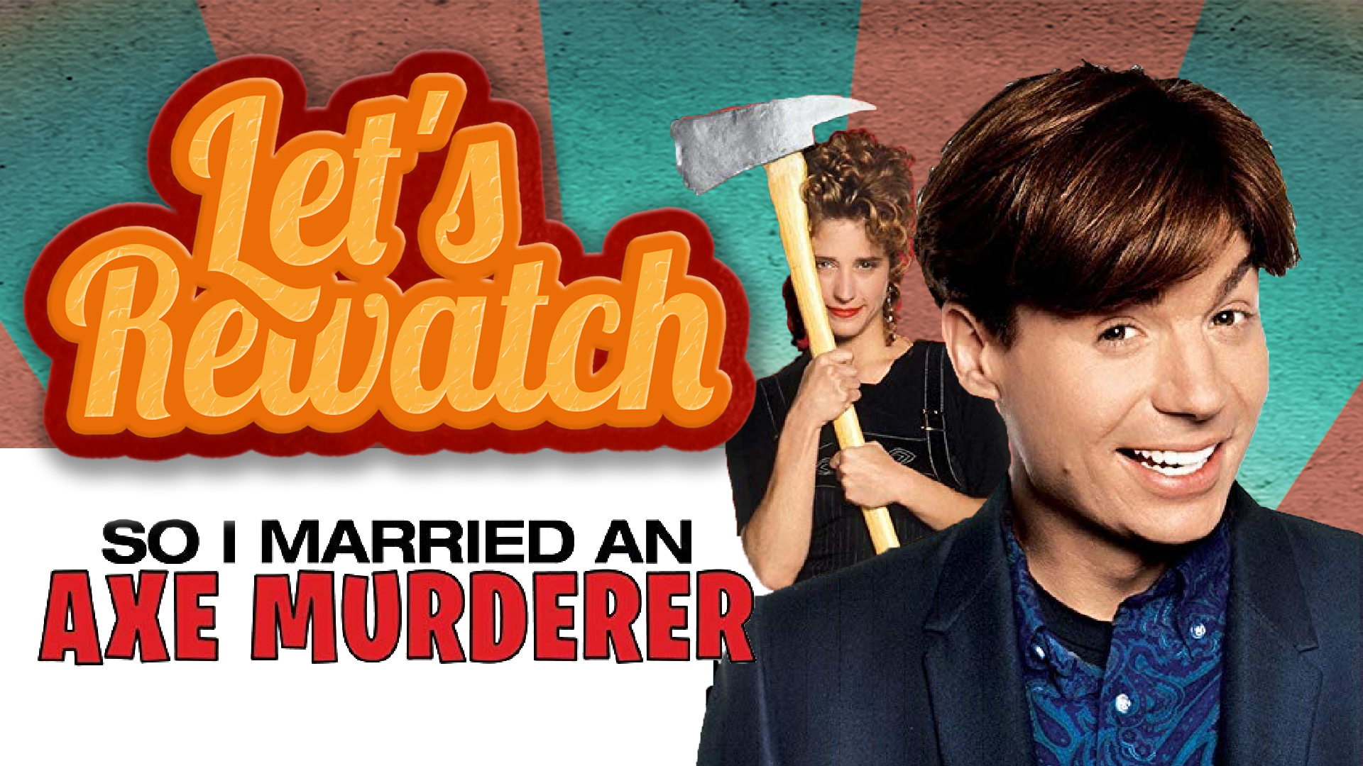 So I Married an Axe Murderer