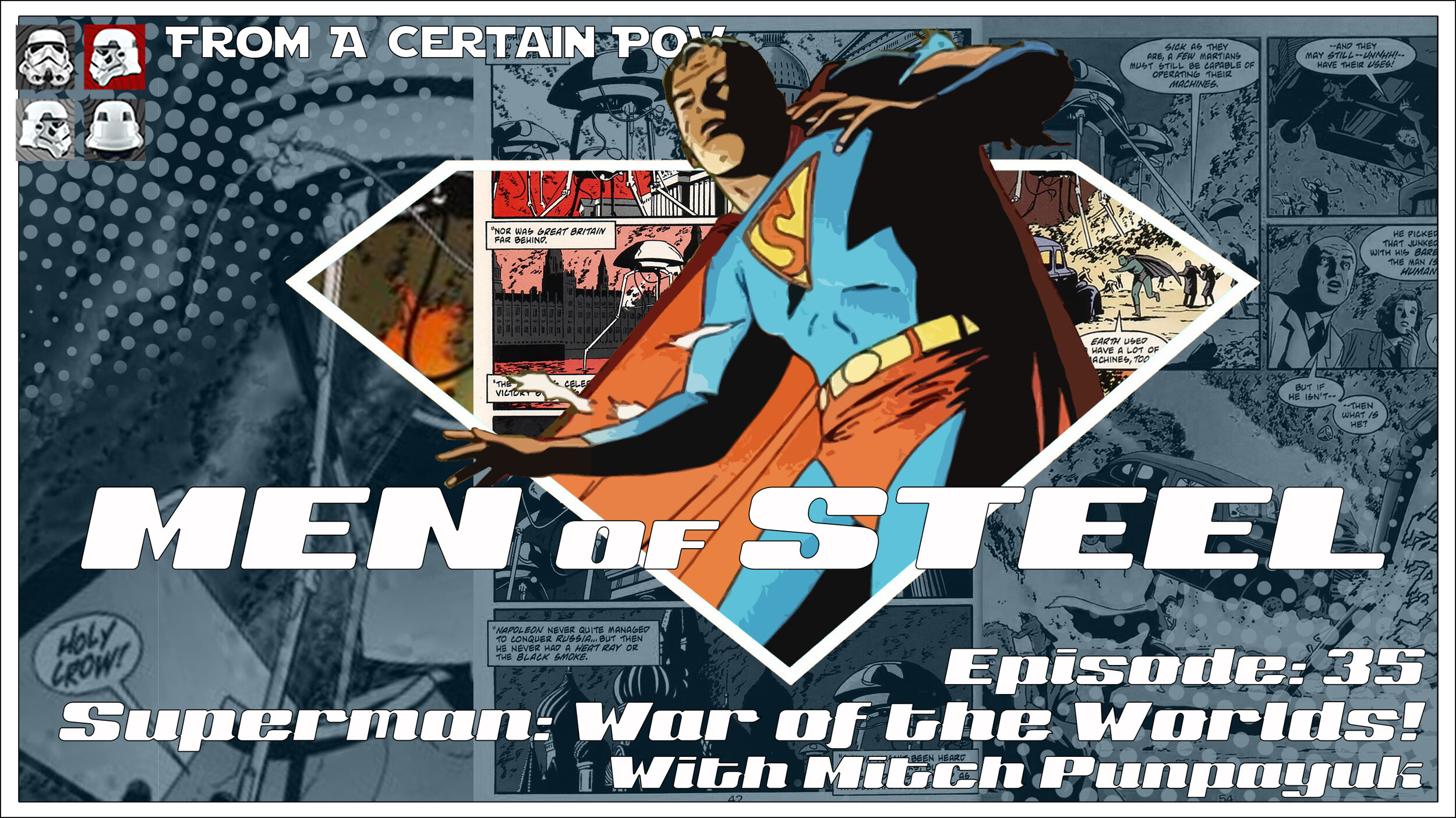 Episode 35 - Superman: War of the Worlds (with Mitch Punpayuk)