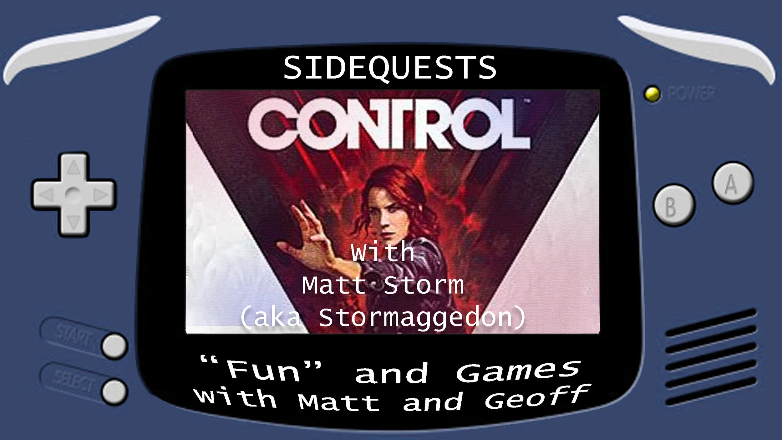 Side Quests Episode 1: Control with Stormageddon