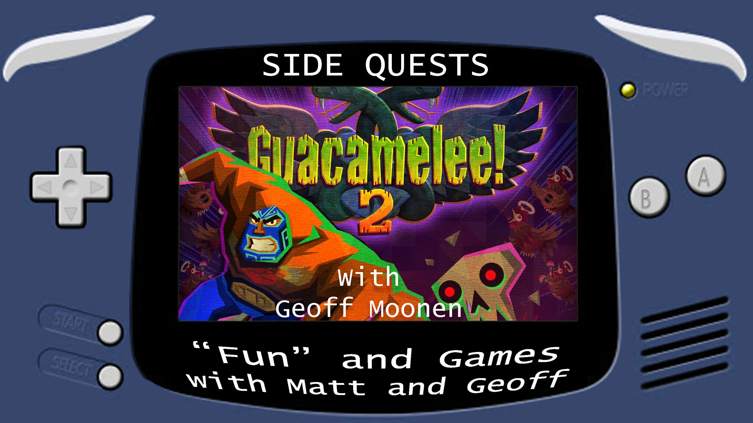 Side Quests Episode 2: Gucamelee! 2 with Geoff Moonen