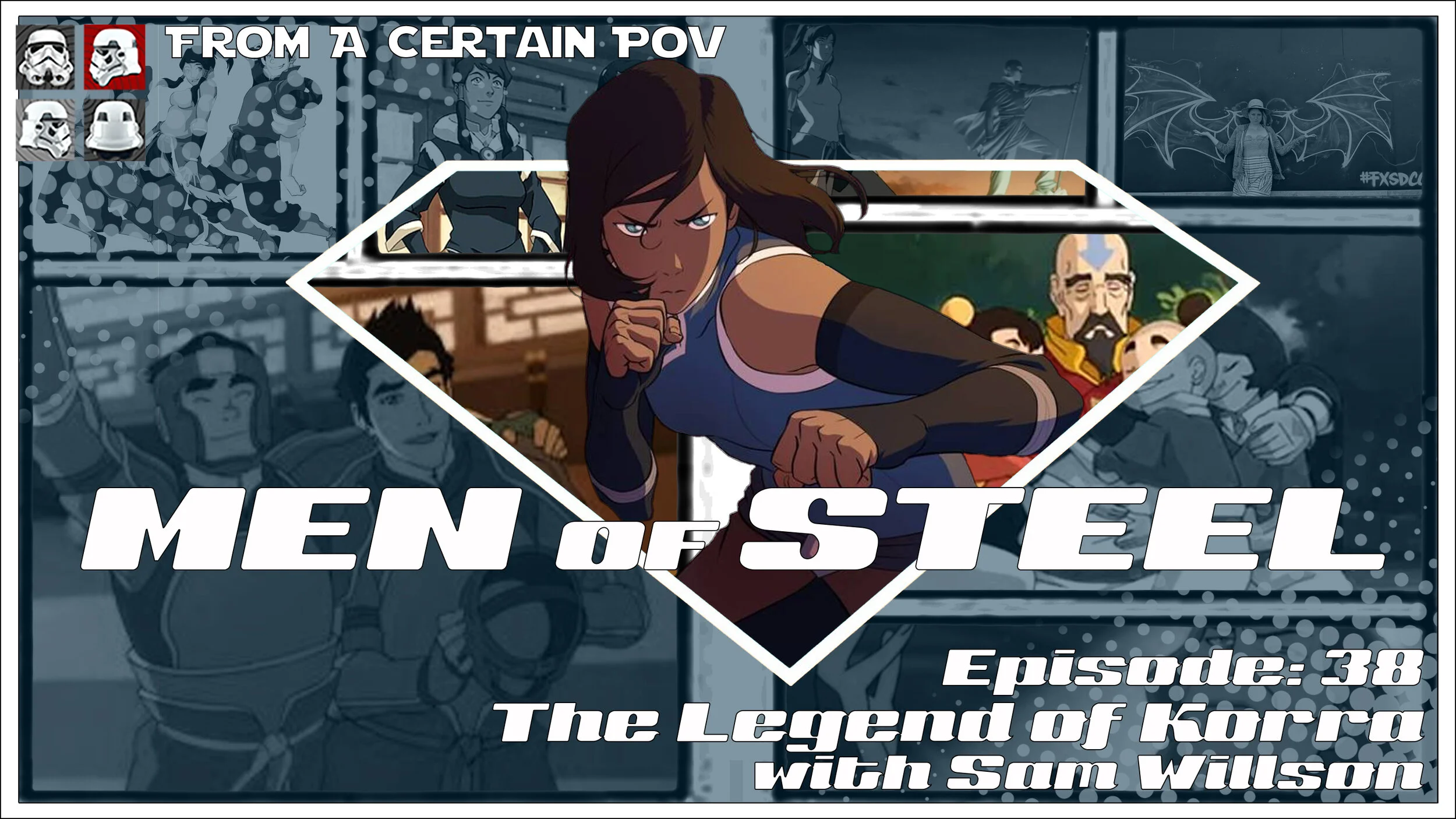 Episode 38 - The Legend of Korra with Sam Willson
