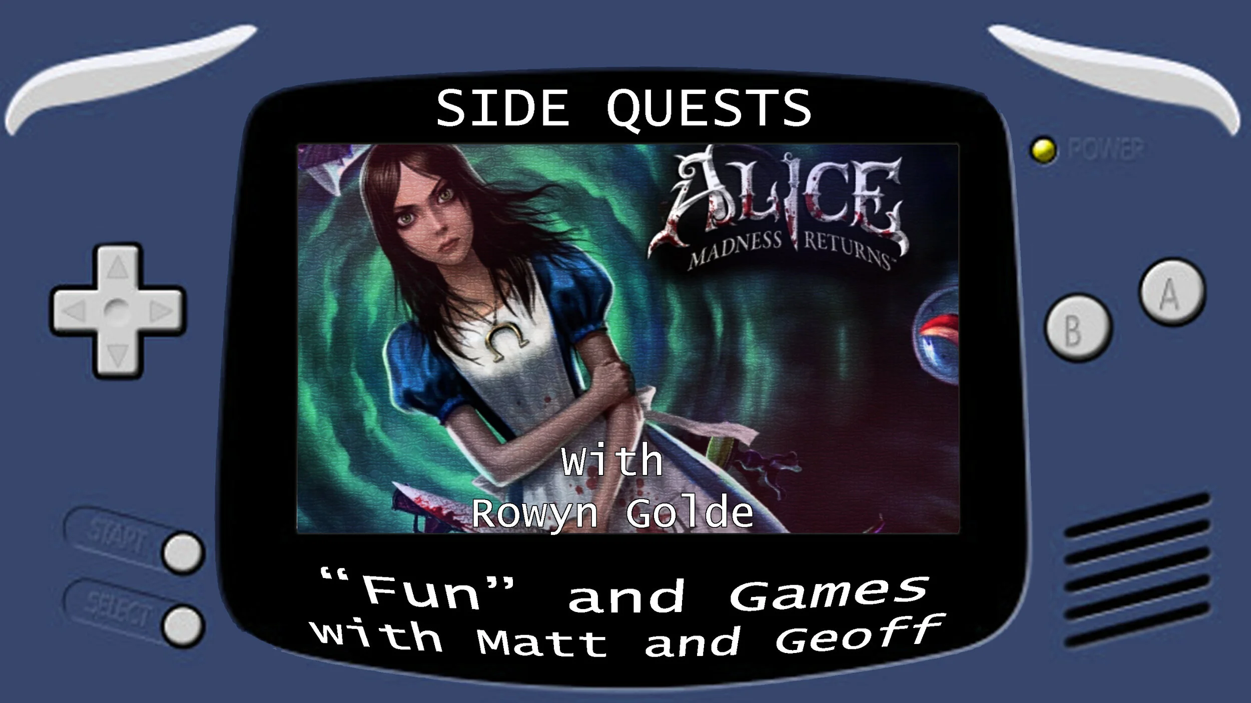 Side Quests Episode 11: Alice: Madness Returns with Rowyn Golde
