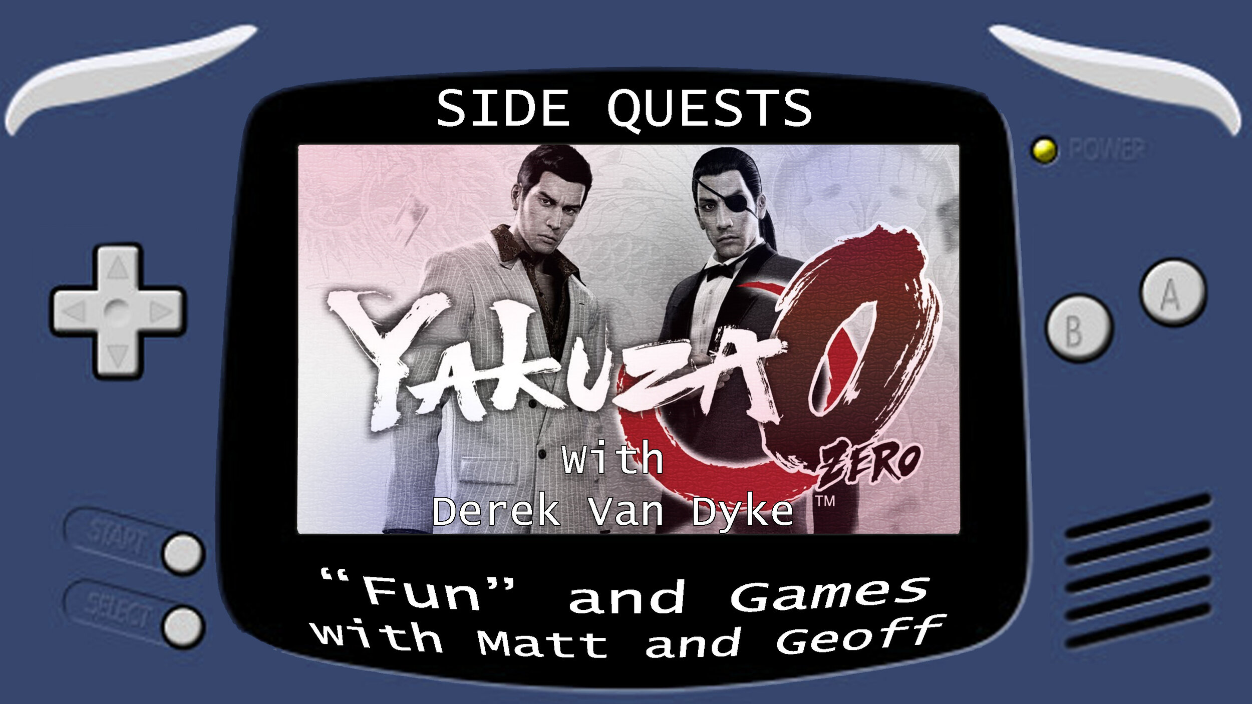 Side Quests Episode 15: Yakuza 0 with Derek Van Dyke