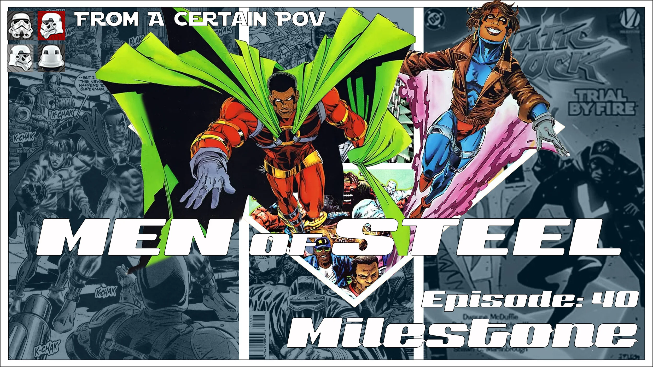 Episode 40 - Milestone