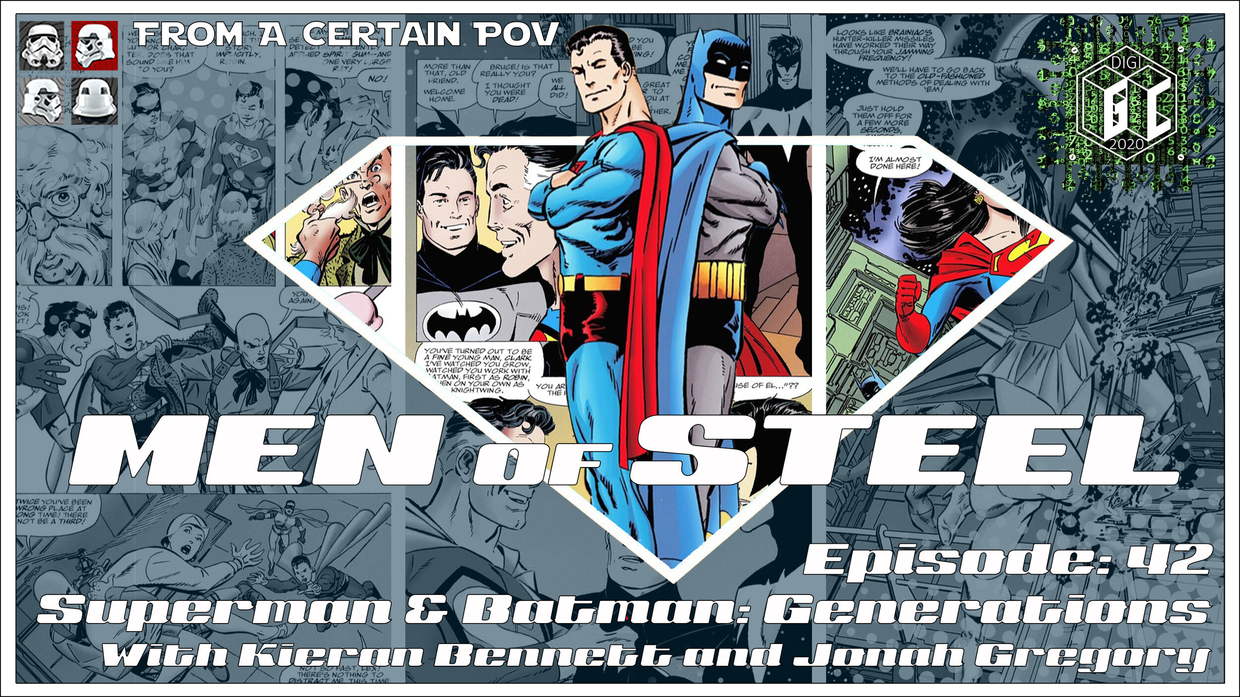 Episode 42 - "Live" at GeeklyCon 2020 - Superman &amp; Batman: Generations with Kieran Bennett and Jonah Gregory