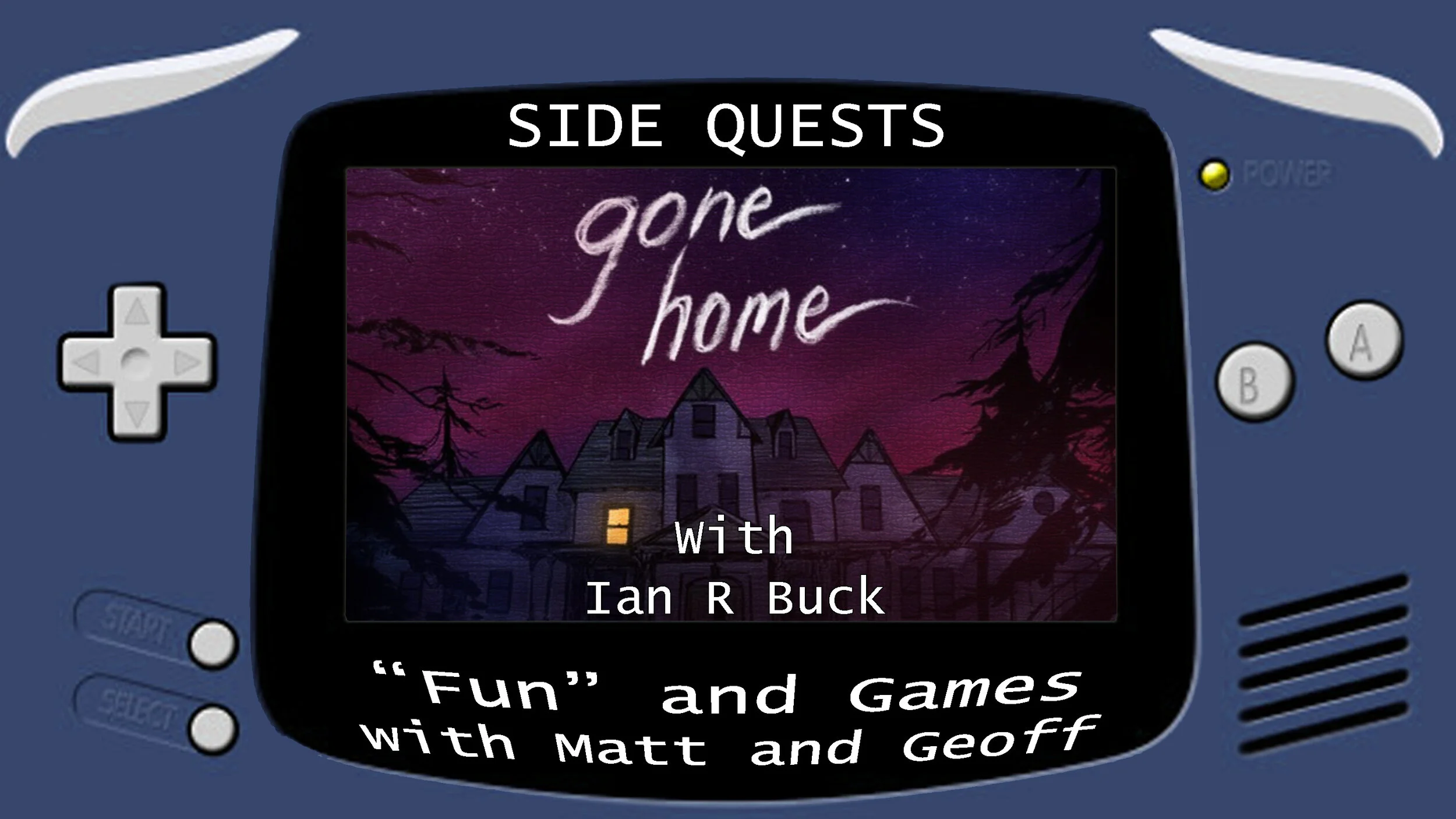 Side Quests Episode 27: Gone Home with Ian R. Buck