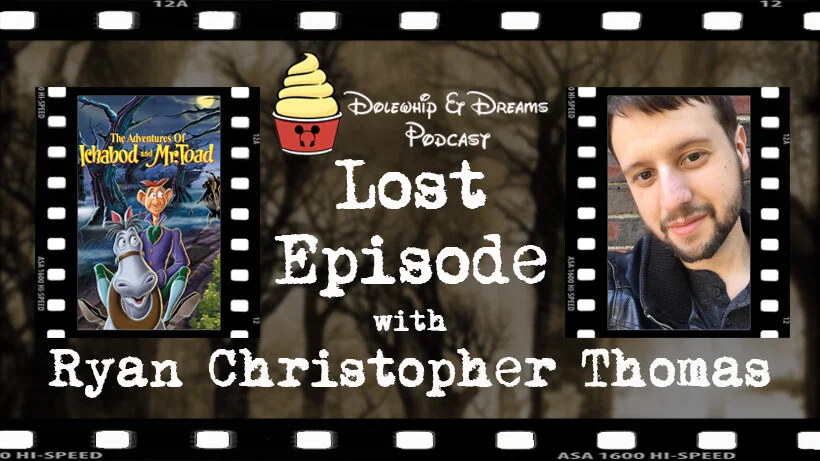 THE LOST EPISODE: Ichabod and Mr. Toad with Ryan Christopher Thomas 