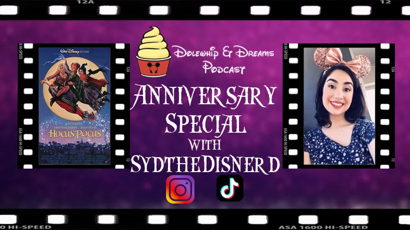 ANNIVERSARY SPECIAL: Hocus Pocus with Sydney Maloney, SydtheDisnerd