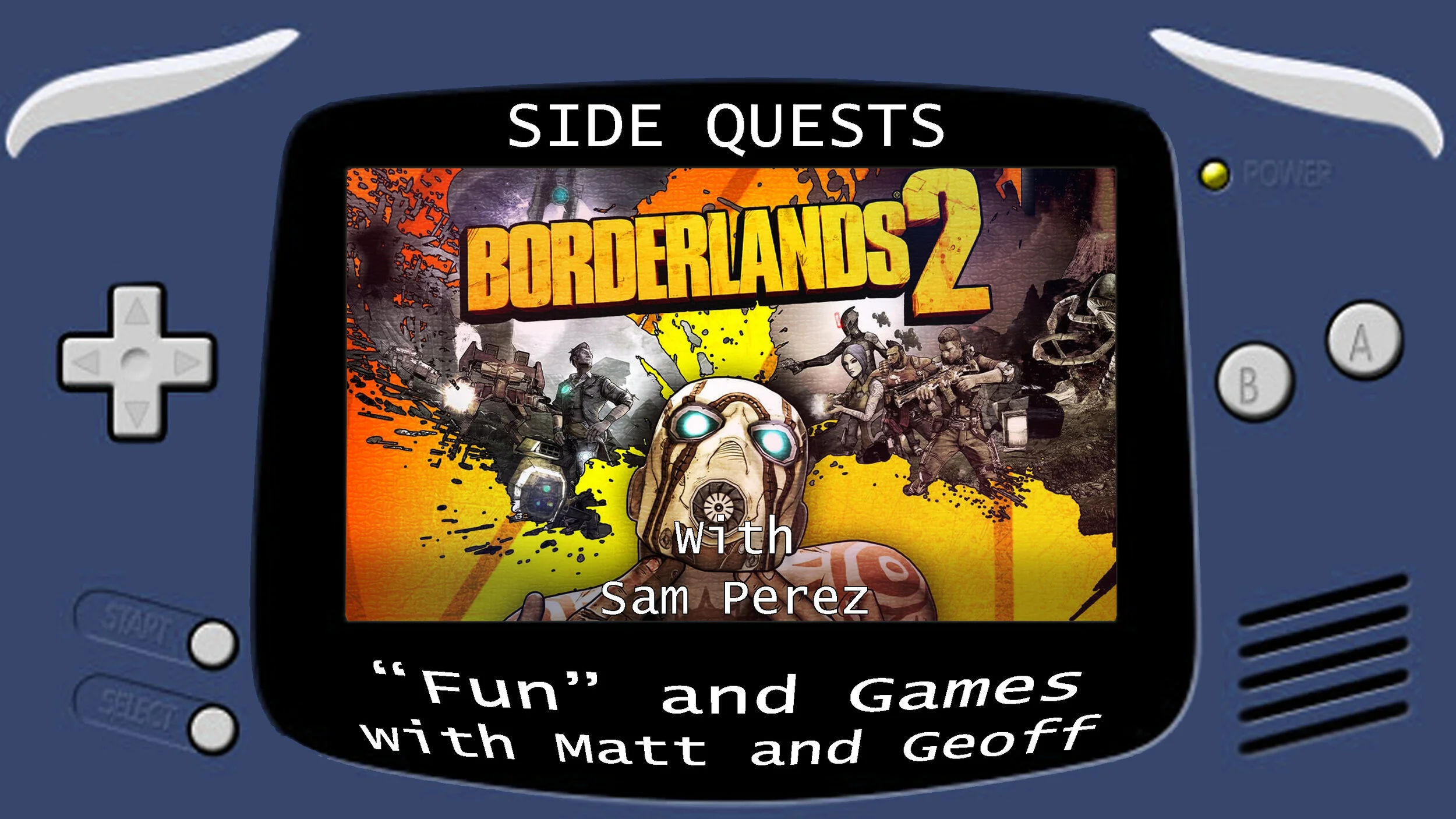 Side Quests Episode 39: Borderlands 2 with Sam Perez