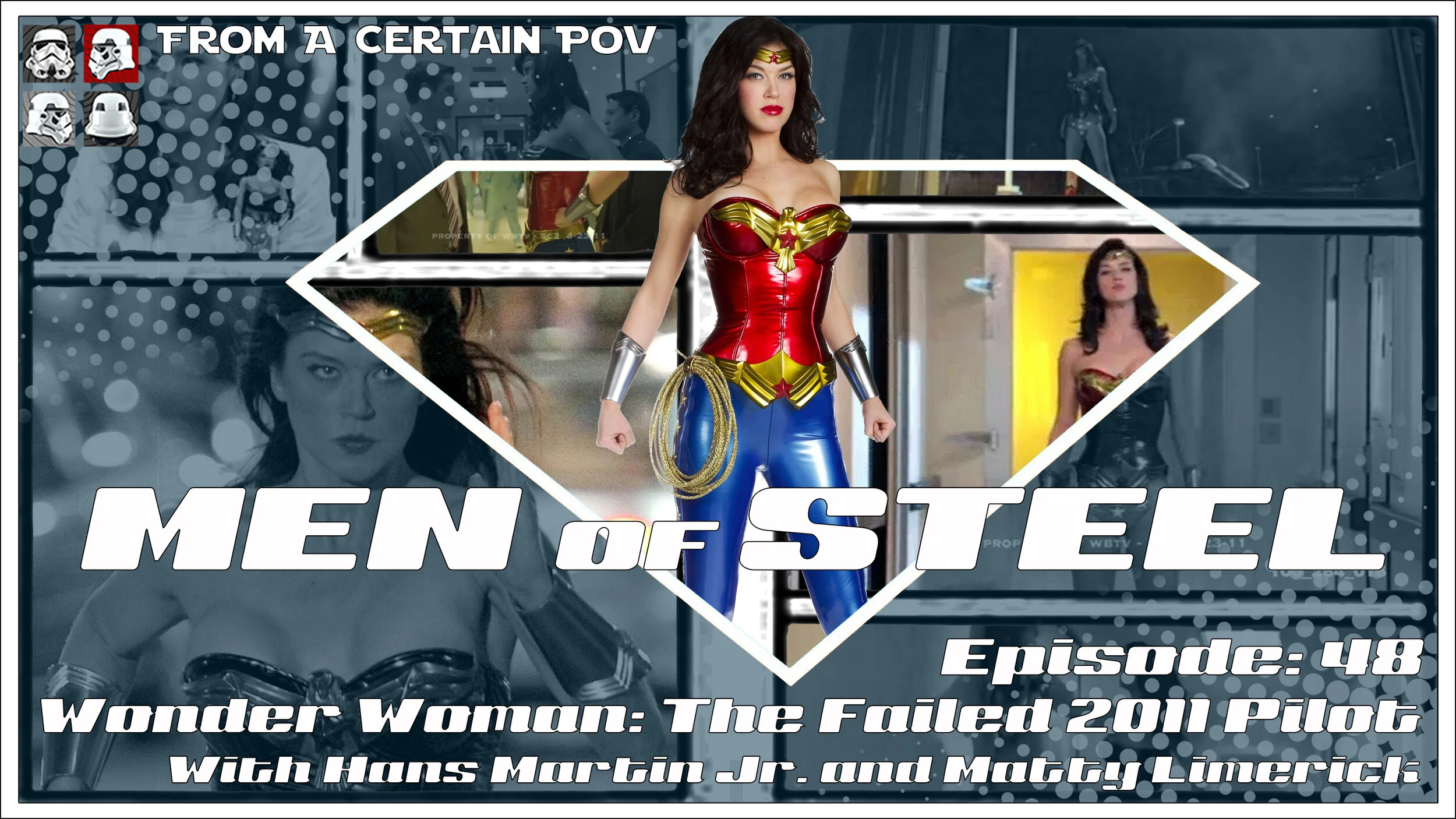 Episode 48 - Wonder Woman: The Failed 2011 Pilot with Matty Limerick and Hans Martin Jr