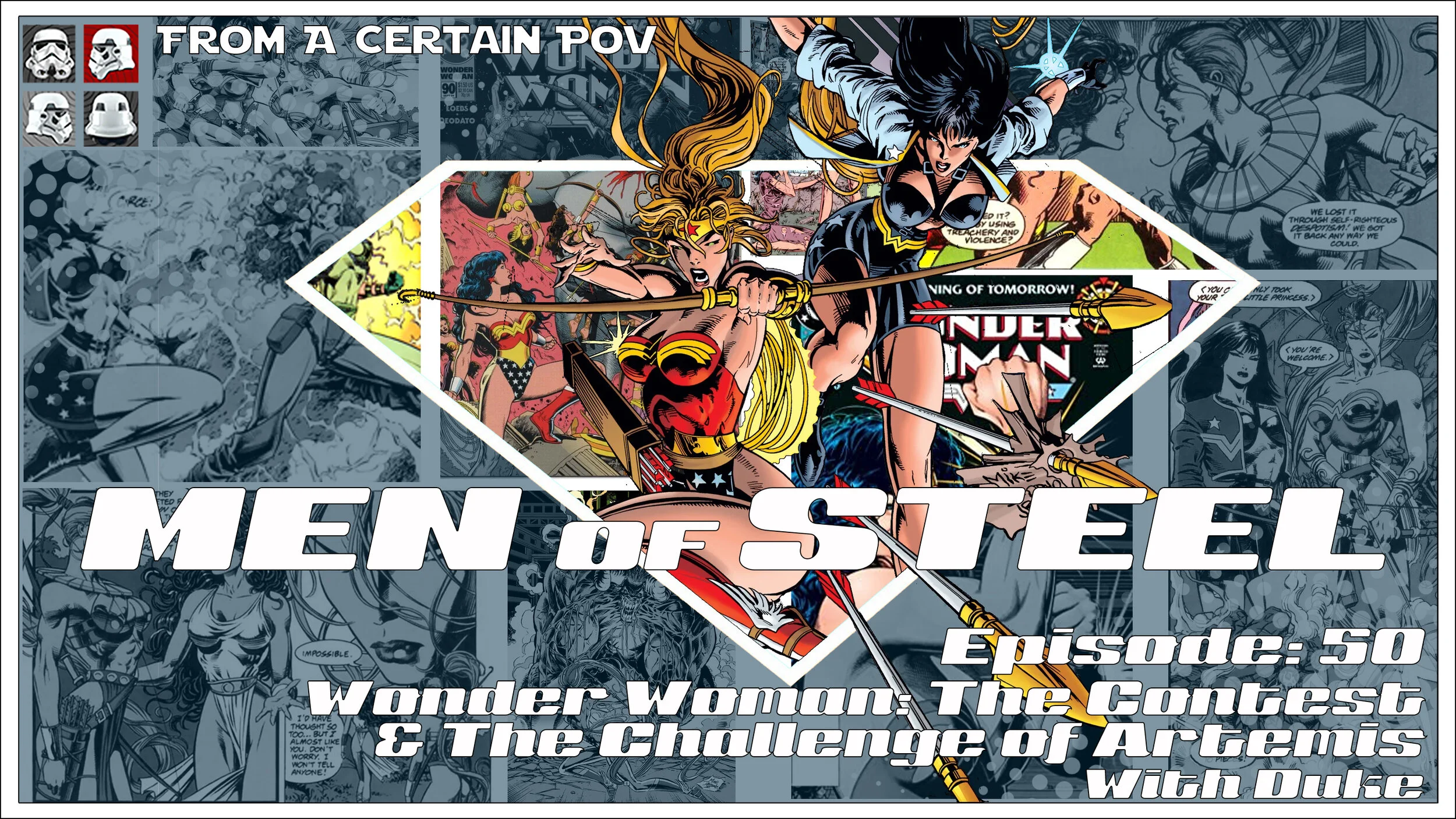 Episode 50 - Wonder Woman: The Contest &amp; The Challenge of Artemis (with Duke!)