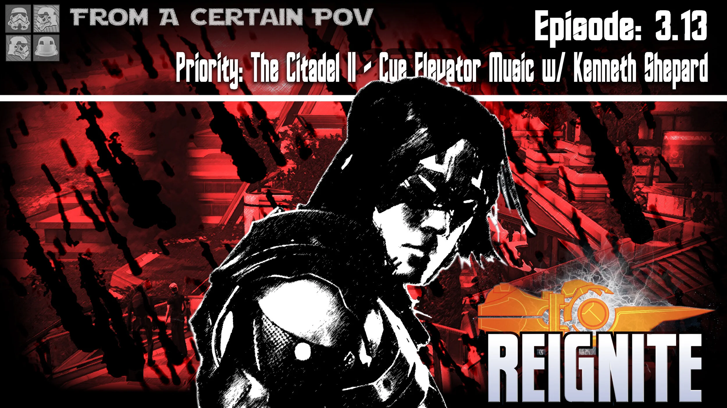 Episode 3.13: Priority: The Citadel II - Cue Elevator Music w/ Kenneth Shepard