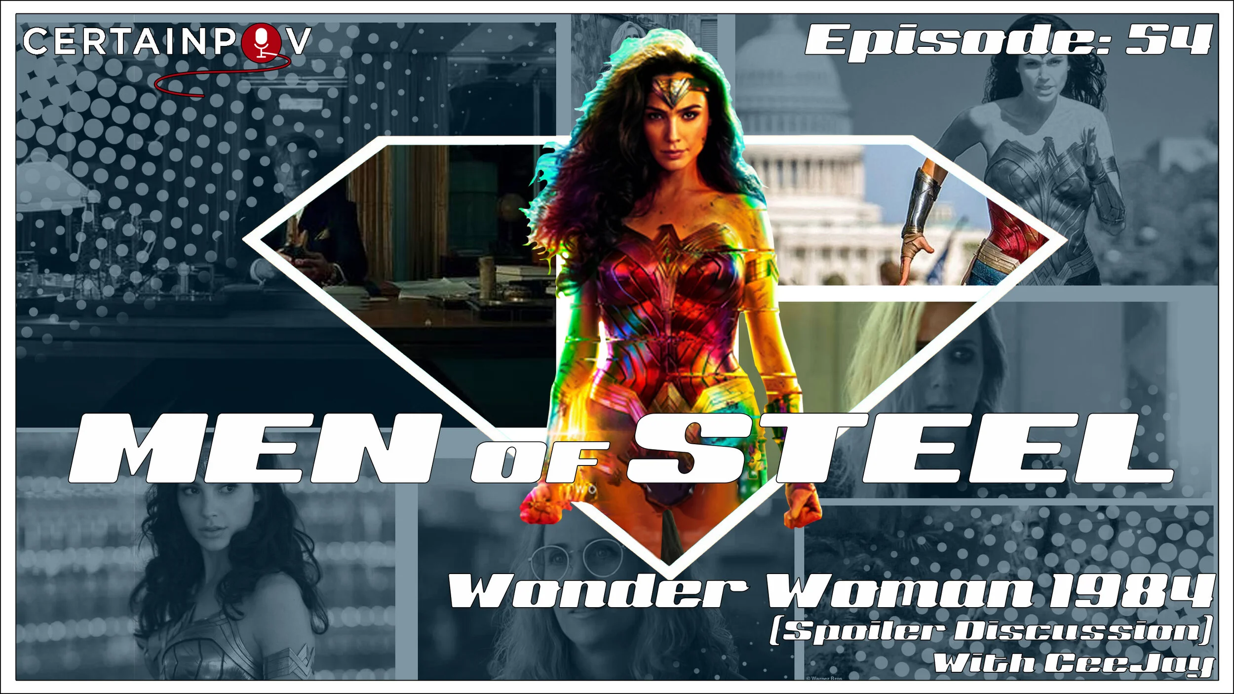Episode 54 - Wonder Woman 1984 Spoiler Discussion with CeeJay
