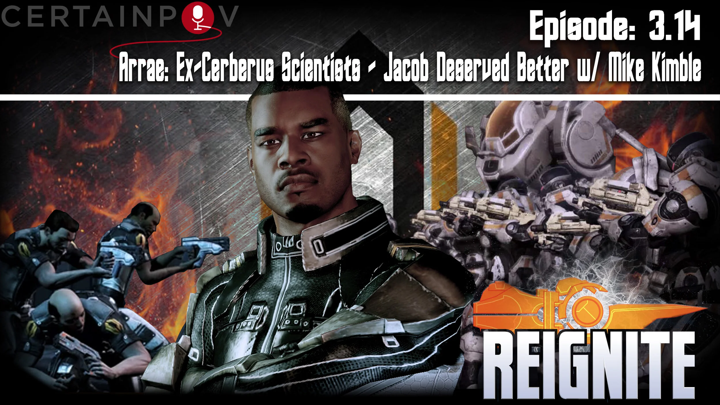 Episode 3.14: Arrae: Ex-Cerberus Scientists - Jacob Deserved Better w/ Mike Kimble