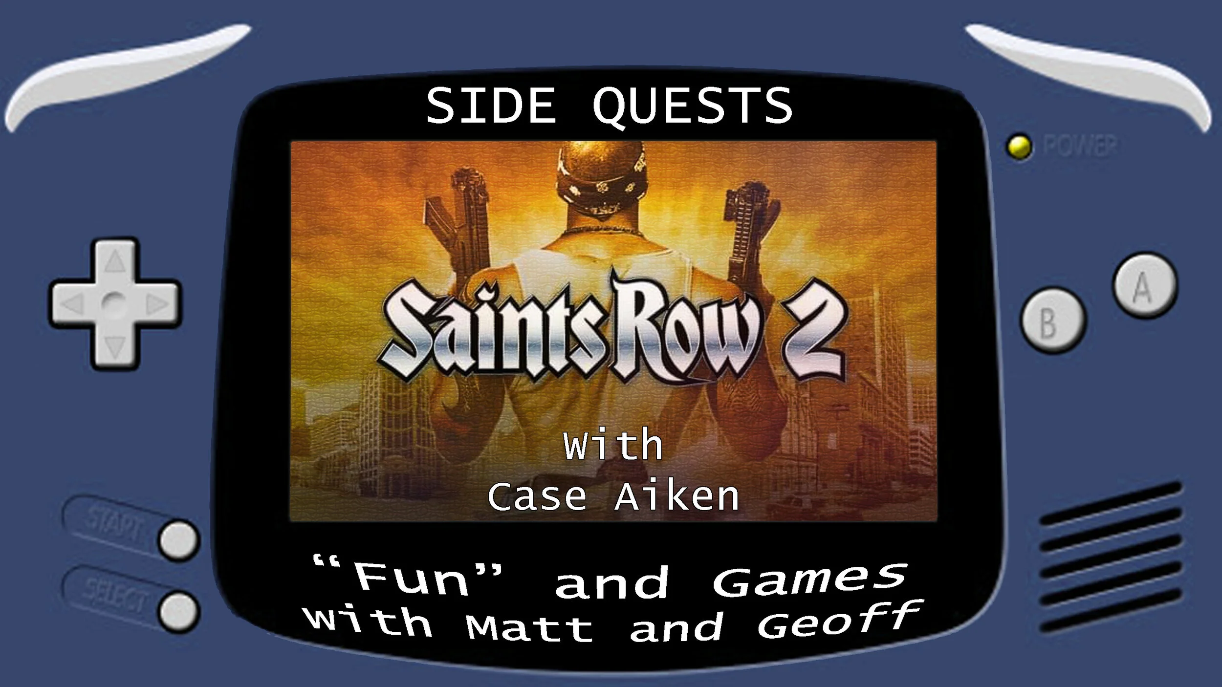 Side Quests Episode 57: Saints Row 2 with Case Aiken
