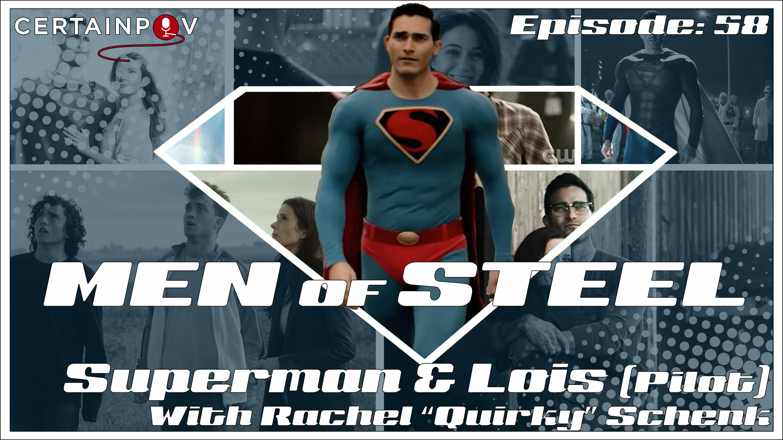 Episode 58 - Superman &amp; Lois