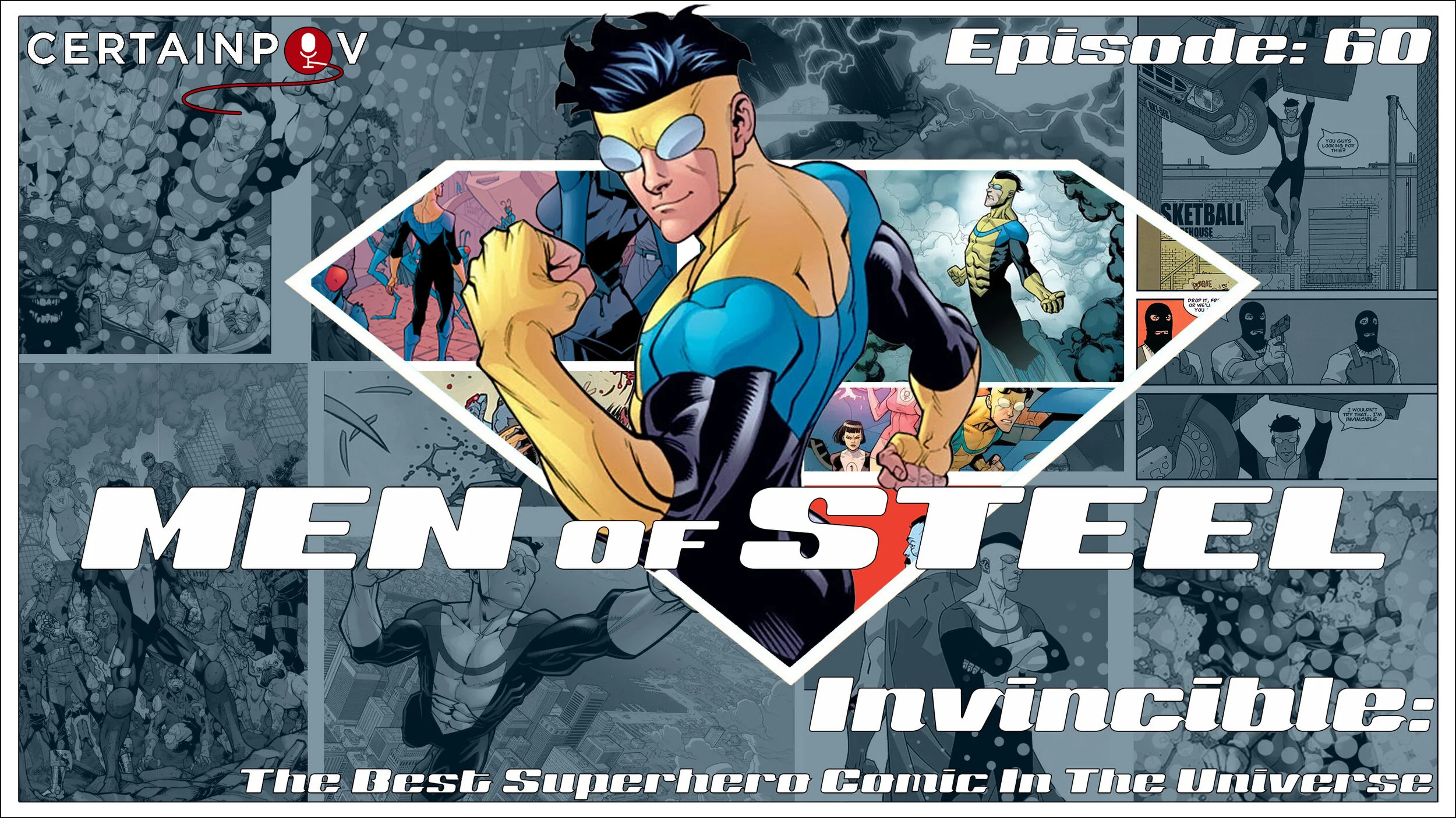 Episode 60 - Invincible: The Best Superhero Comic in the Universe!