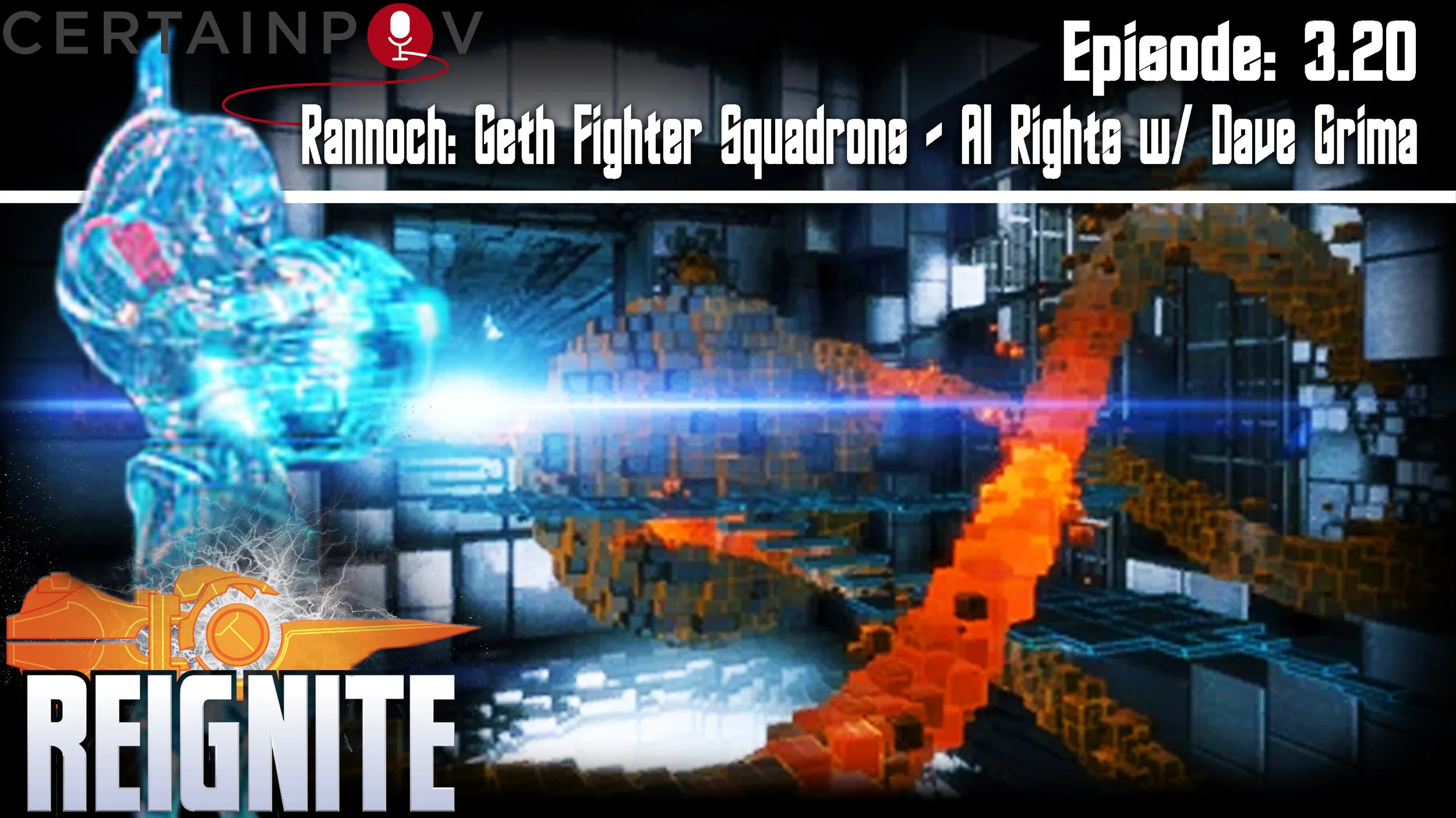 Episode 3.20: Rannoch: Geth Fighter Squadrons - AI Rights w/ Dave Grima