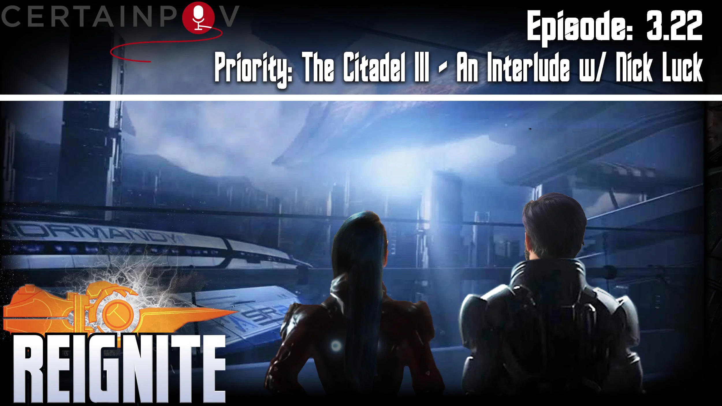 Episode 3.22: Priority: The Citadel III - An Interlude w/ Nick Luck